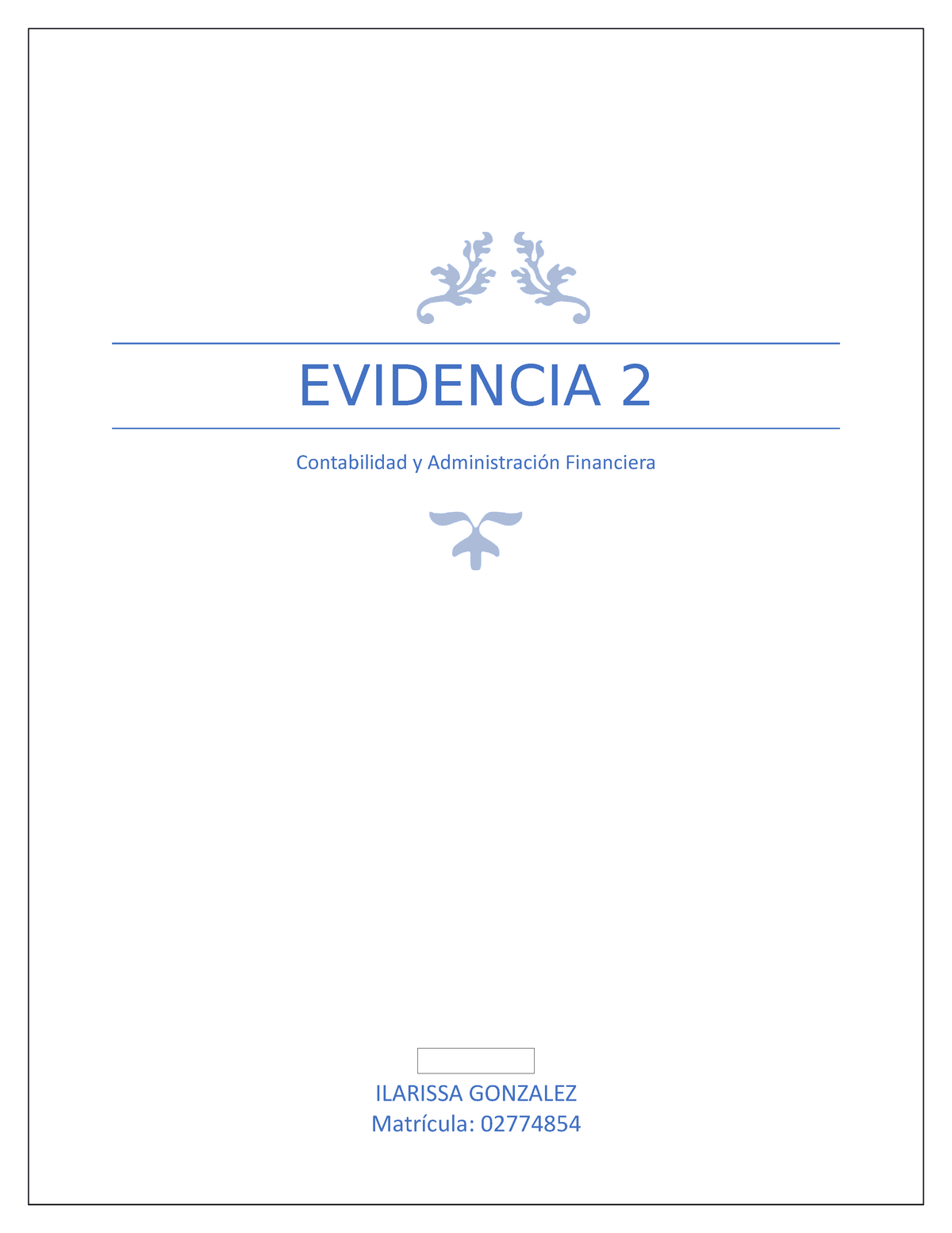 Evidencia 2 Contabilidad Y Admon Financiera Evidencia 2 Contabilidad Y Administración 2568