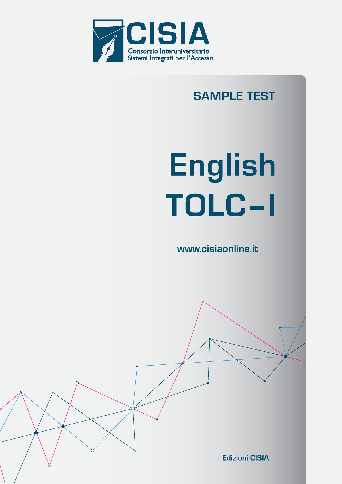 Esempio di prova English TOLC-I - SAMPLE TEST English TOLC–I Edizioni CISIA  cisiaonline Contents - Studocu