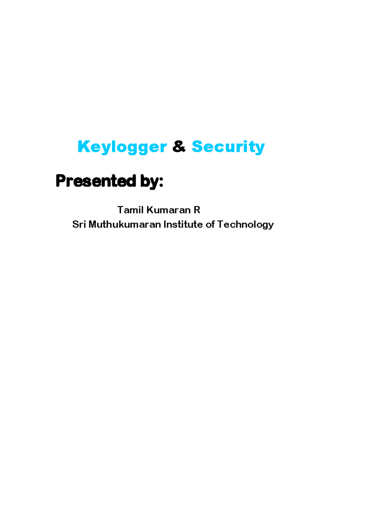 Keylogger & Securit Y - Keylogger & Security Presented by: Tamil ...