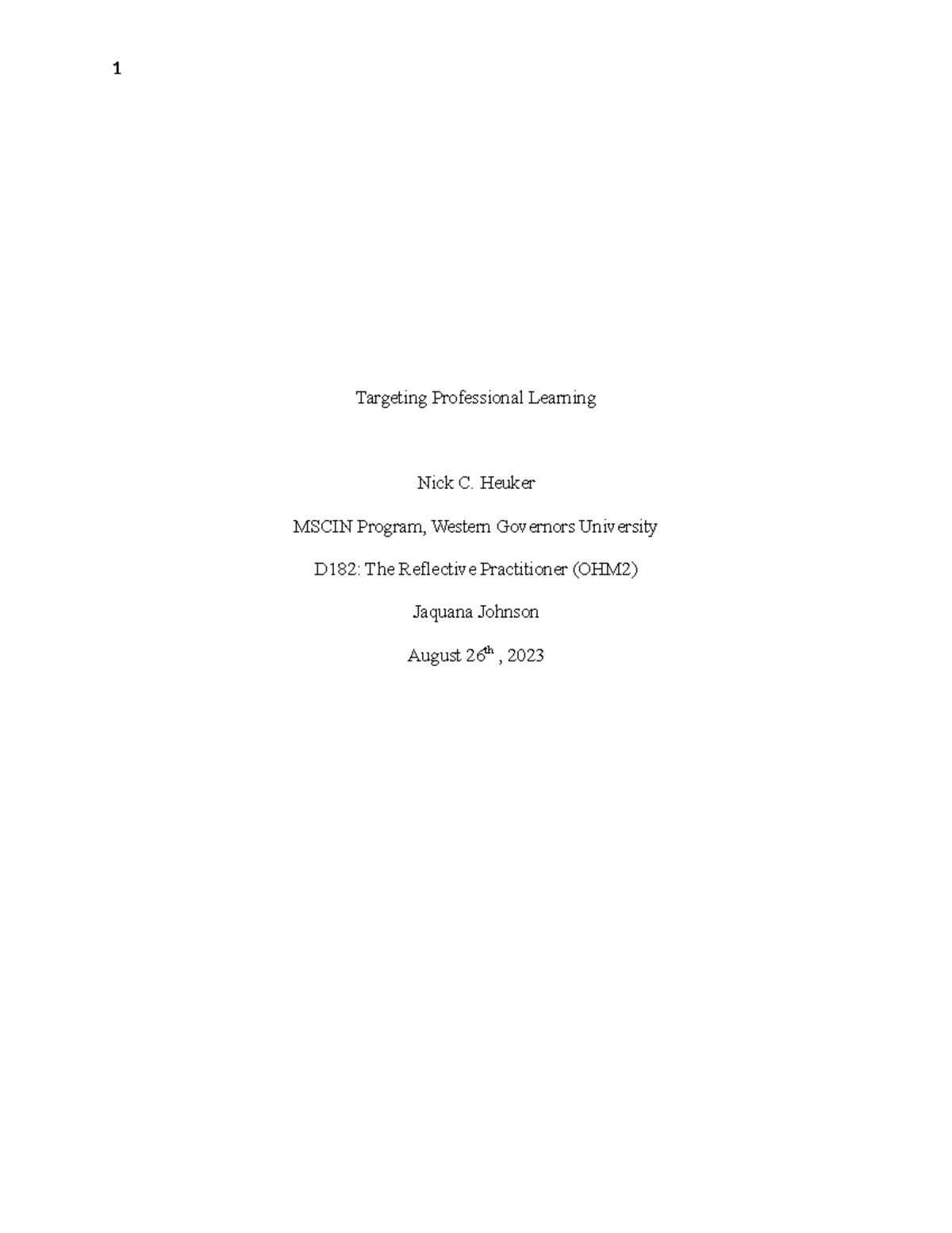 D182 Task3 - Completed Task - Targeting Professional Learning Nick C ...
