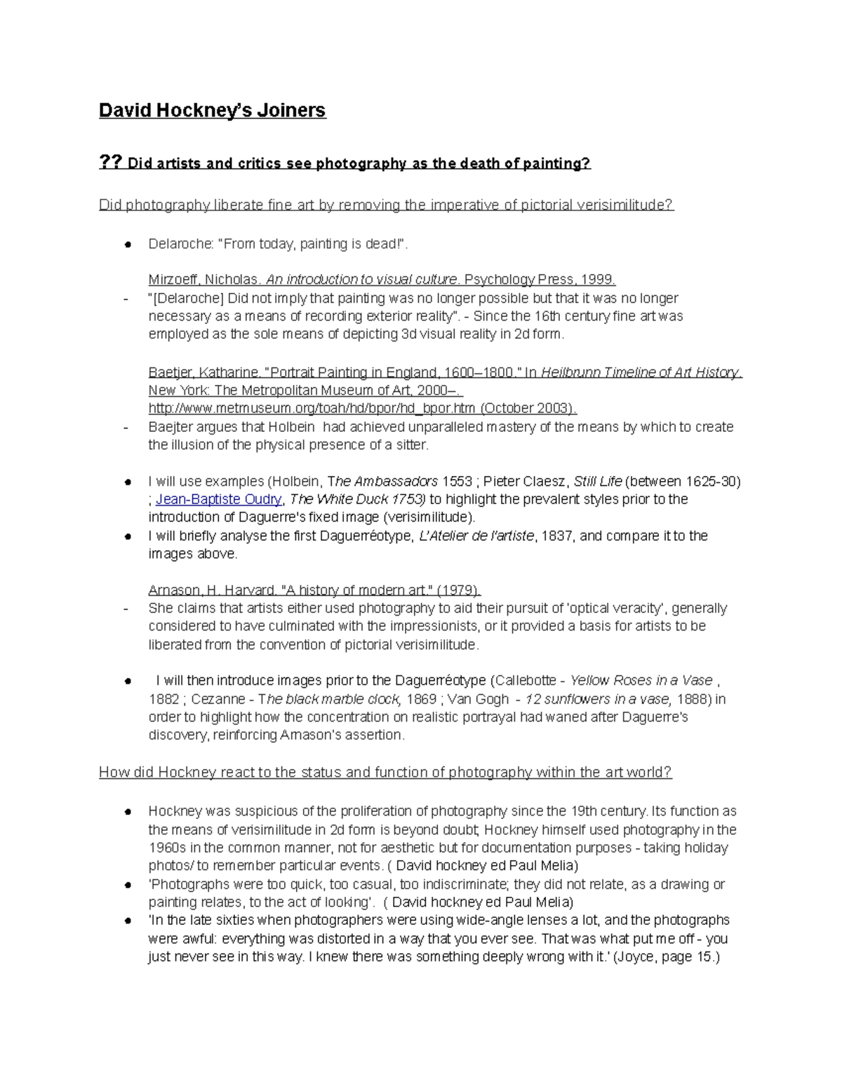 David Hockney’s Joiners David Hockney’s Joiners ?? Did artists and