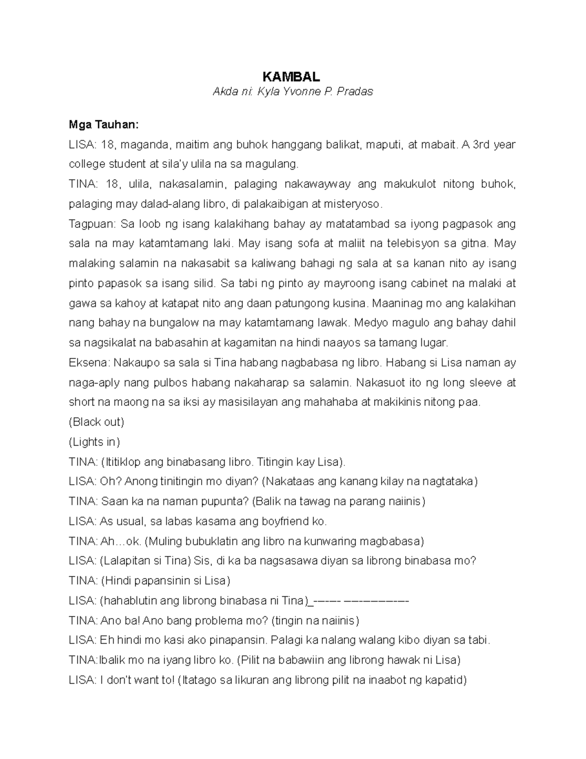 Kambal KAMBAL Akda ni Kyla Yvonne P. Pradas Mga Tauhan LISA 18, maganda, maitim ang buhok