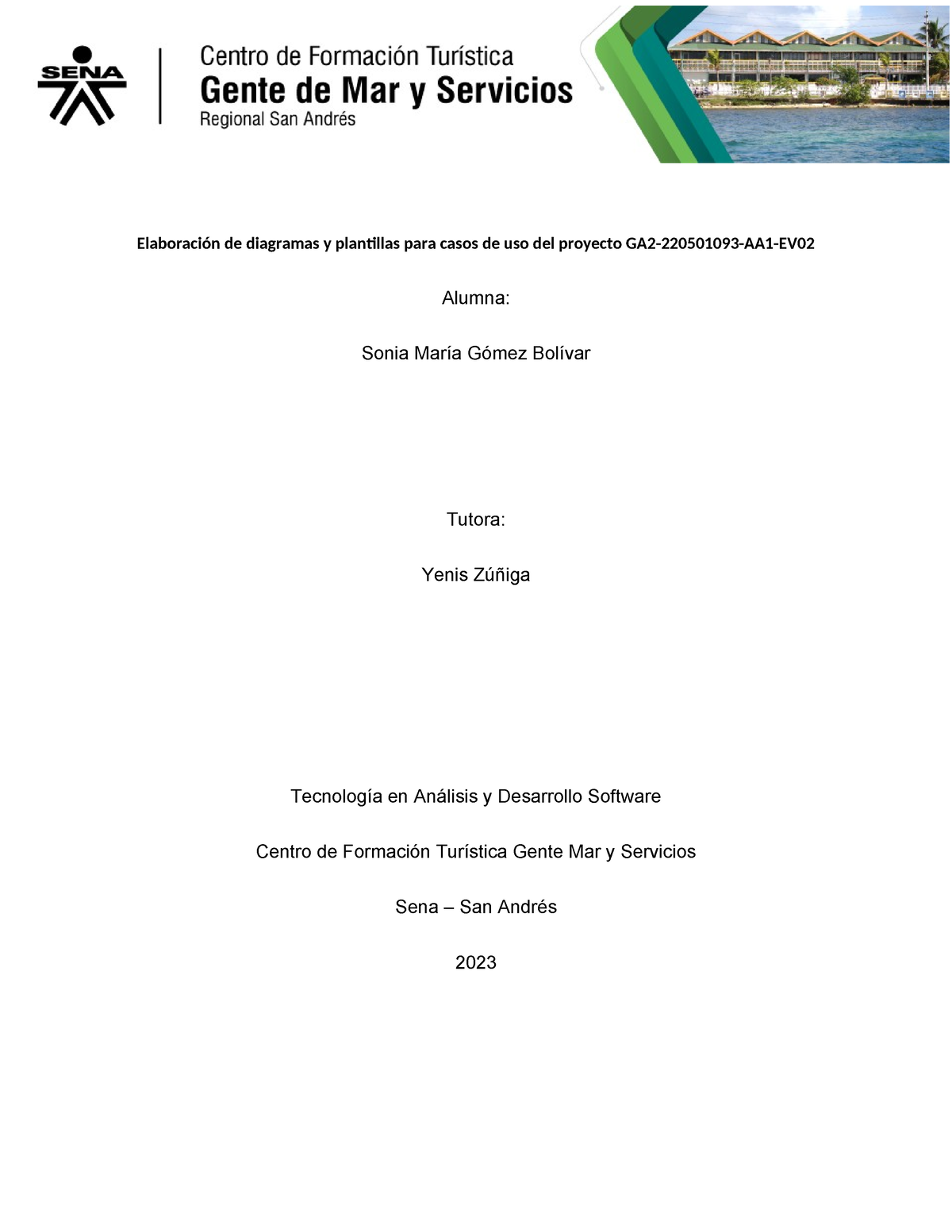 Elaboración De Diagramas Y Plantillas Para Casos De Uso Del Proyecto Ga2 Elaboración De