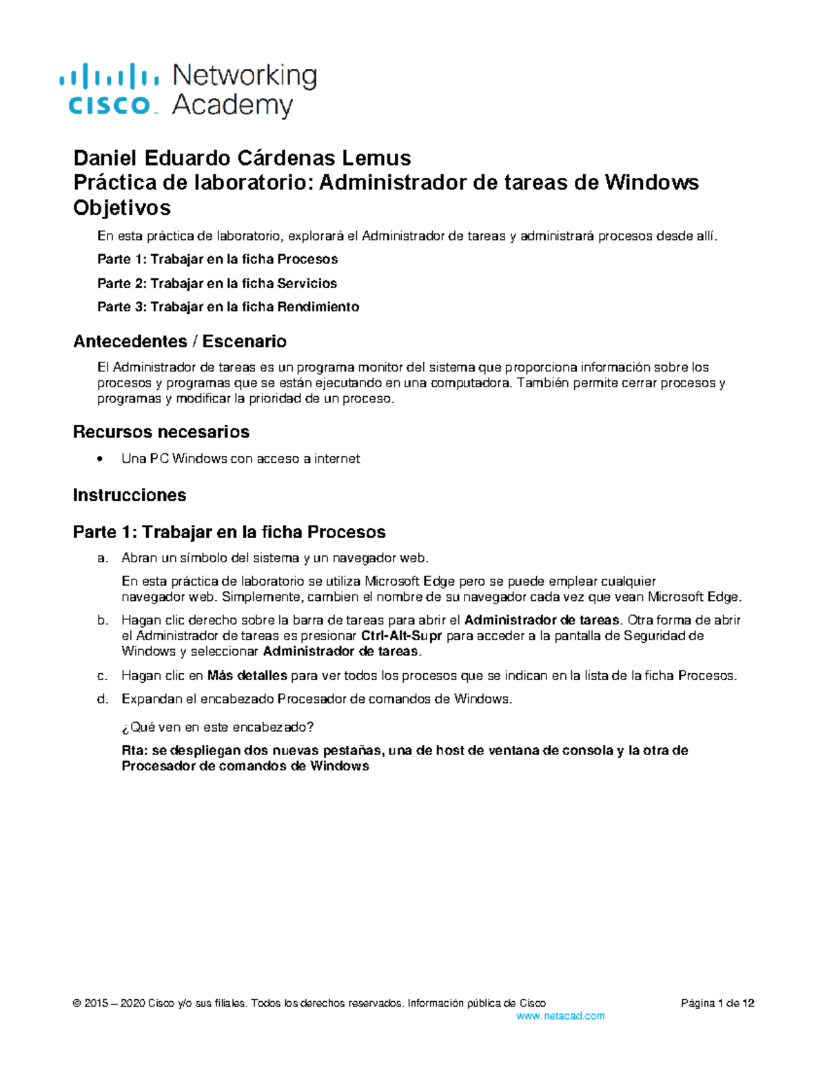 3.3.12 Lab - Windows Task Manager Daniel Cardenas grupo 27 - © 2015 ...