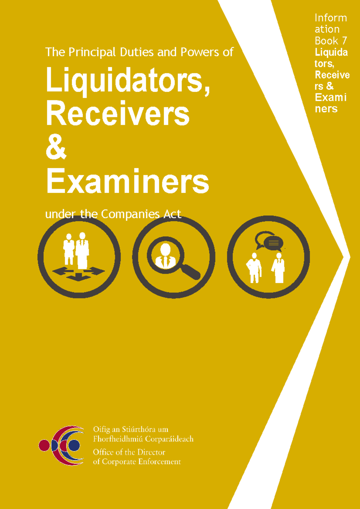 Liquidators, Receivers and Examiners The Principal Duties and Powers