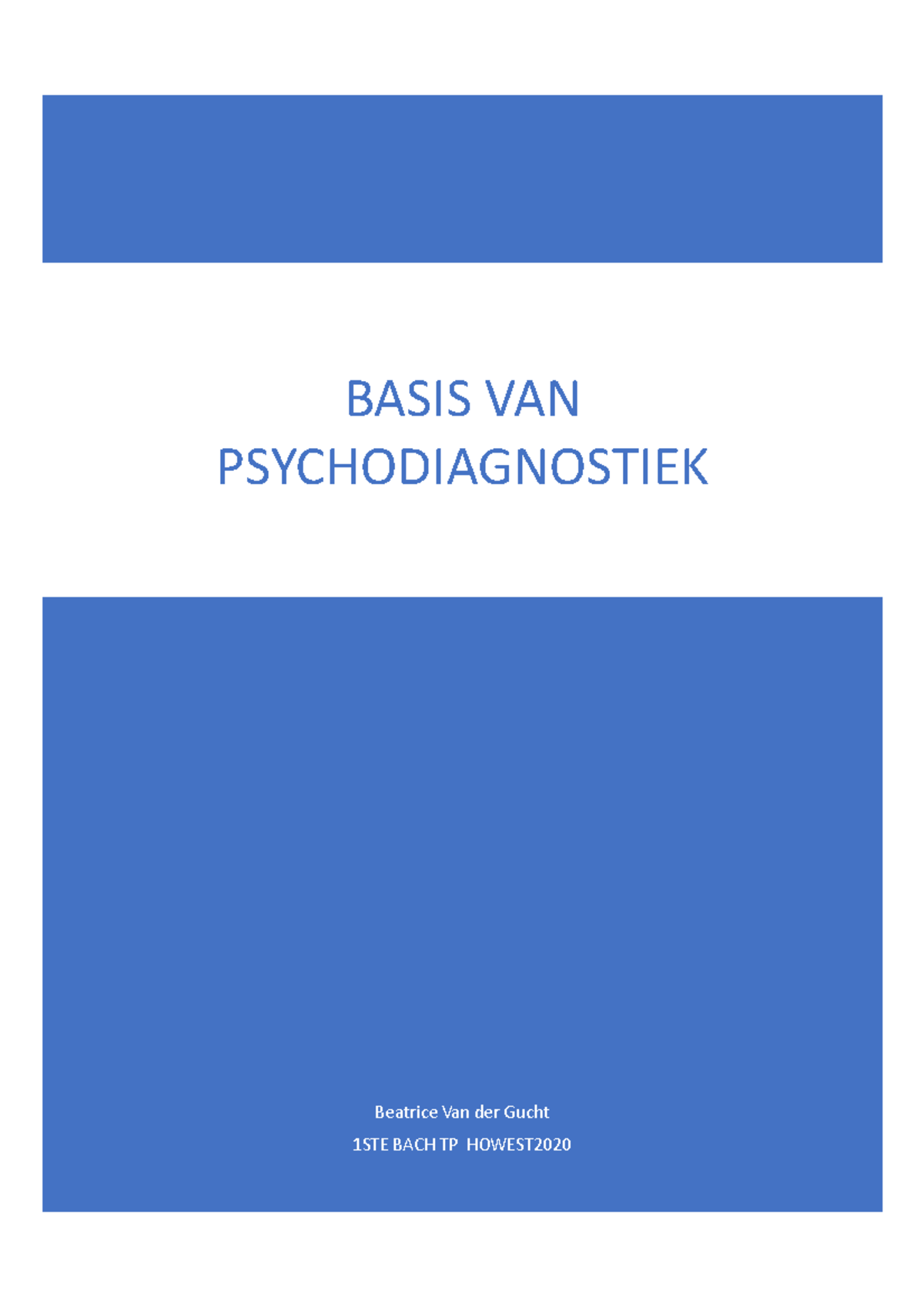 Sv-psychodiagnostiek- Beatrice Van Der Gucht 1STE BACH TP HOWEST BASIS ...