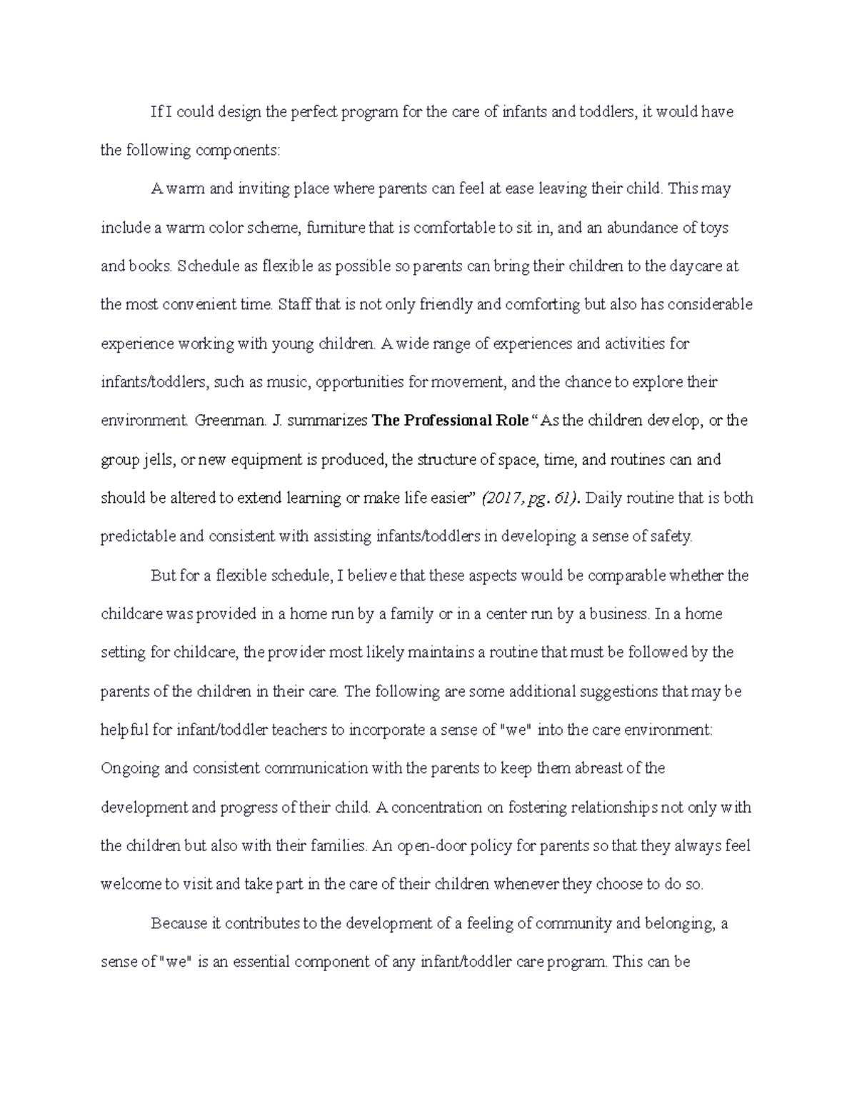 If I had the ability to design the perfect program for the care of ...