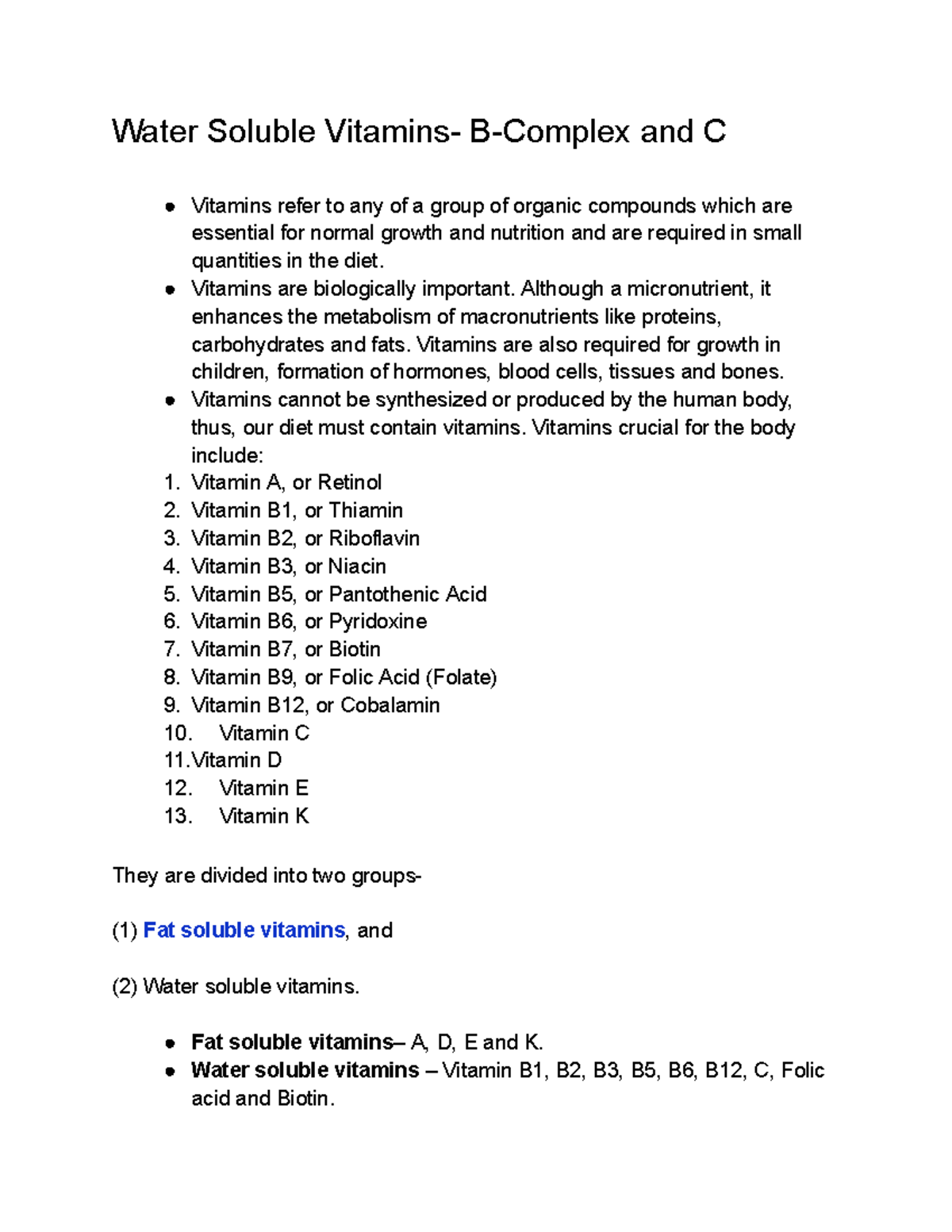 Water Soluble Vitamins and C Vitamins are biologically