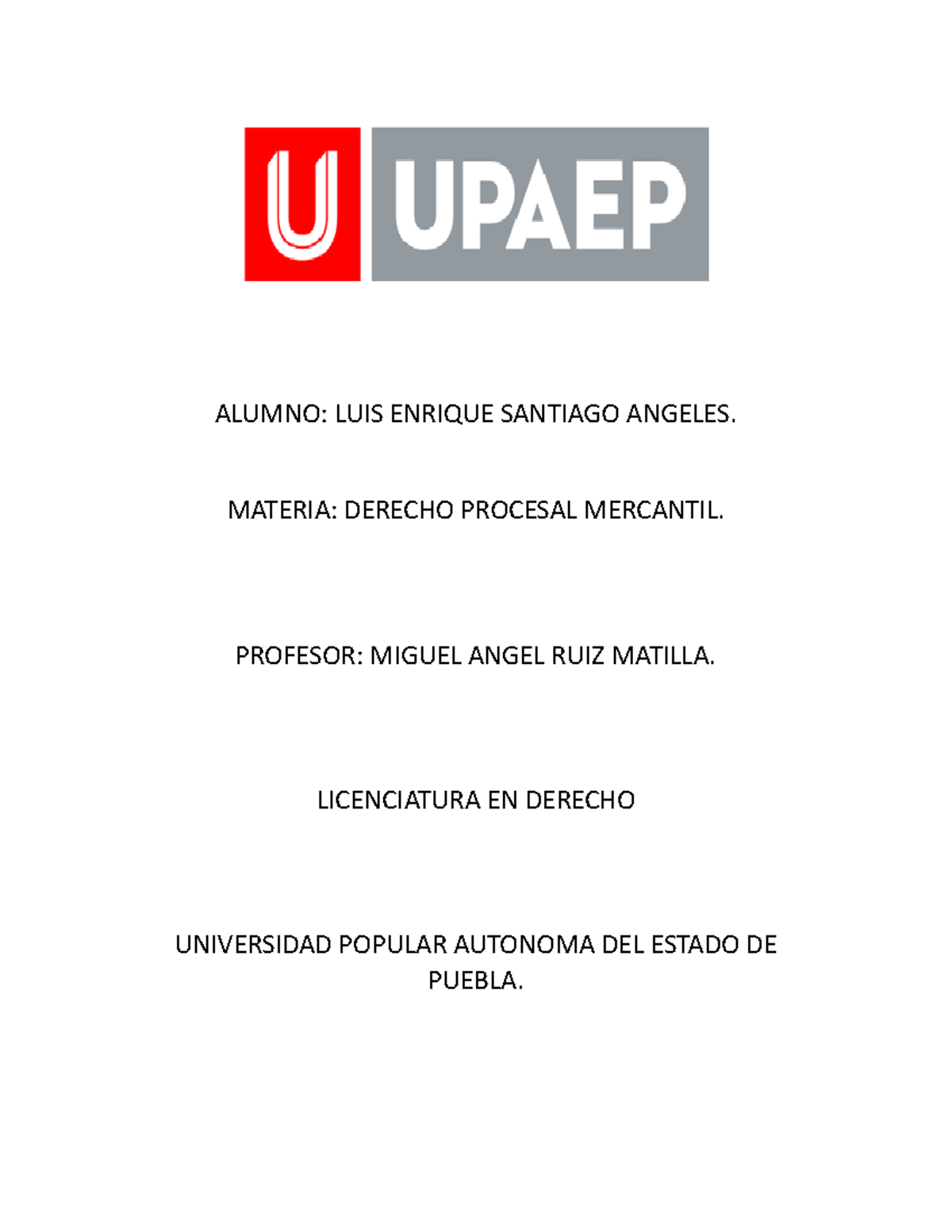 Derecho Procesal Mercantil Semana 2 - ALUMNO: LUIS ENRIQUE SANTIAGO ...