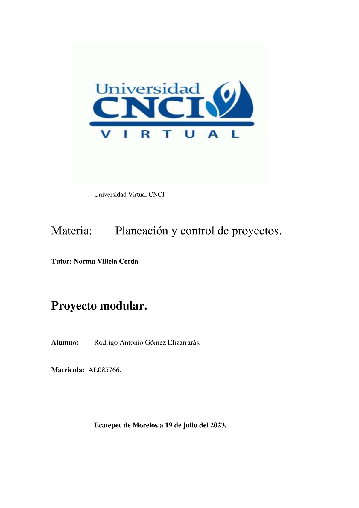 Planeacion Y Control De Proyectos Proyecto Modular Universidad Virtual Cnci Materia