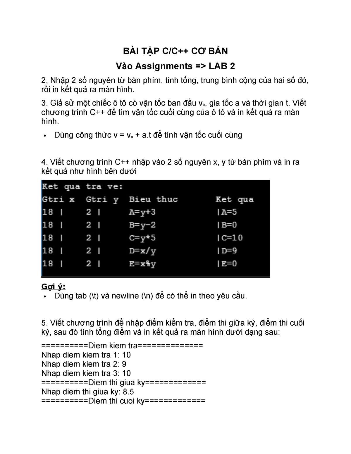 BÀI TẬP C - Học - BÀI TẬP C/C++ CƠ BẢN Vào Assignments => LAB 2 2. Nhập ...