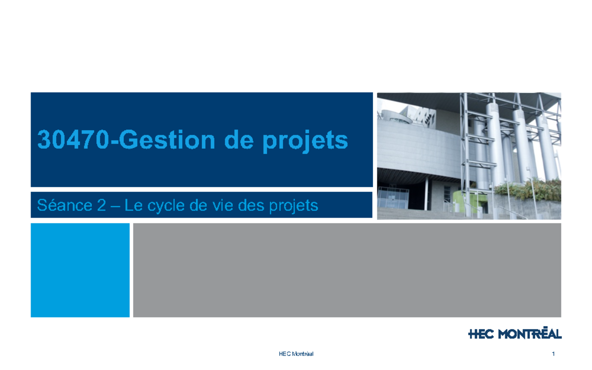 30470 02 Le Cycle De Vie De Projets 3047012 Hec Studocu 30470 02 Le Cycle De Vie De Projets 3047012 Hec Studocu