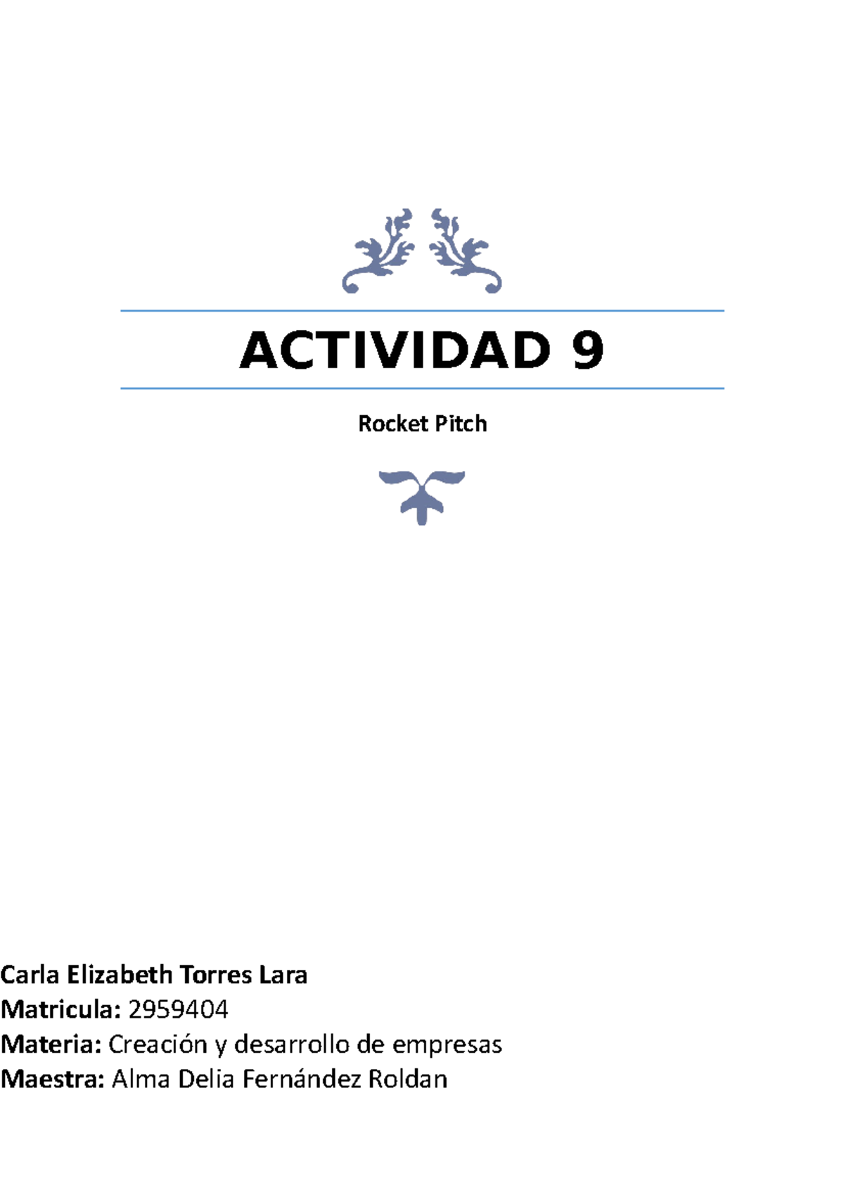 Actividad 9 Rocket Pitch - ACTIVIDAD 9 Rocket Pitch Carla Elizabeth ...