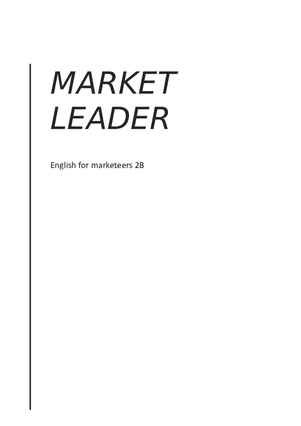 Market Leader Upper Intermediate - MARKET LEADER English for marketeers ...