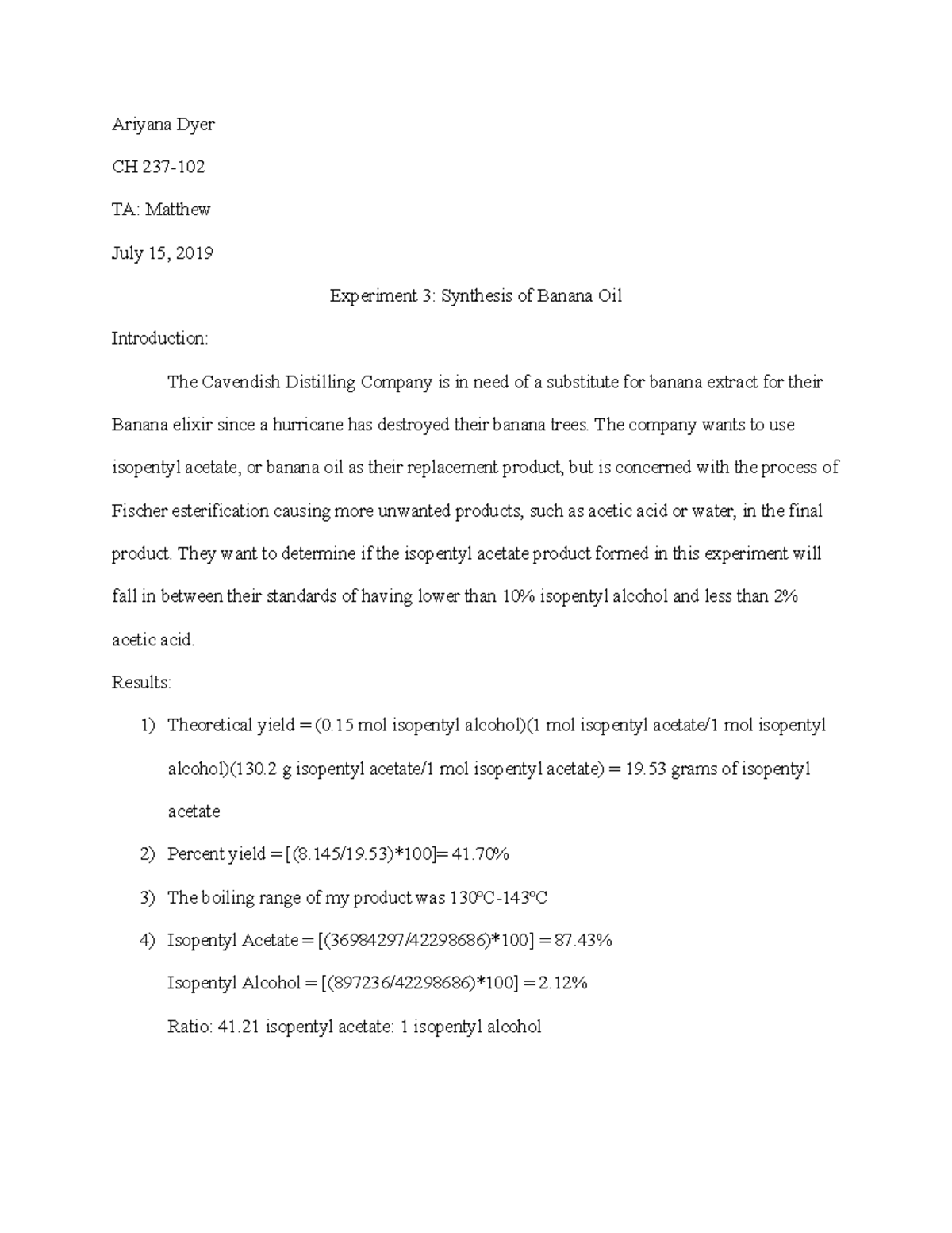 CH 237 Lab 3 Ariyana Dyer CH TA Matthew July 15, 2019 Experiment 3