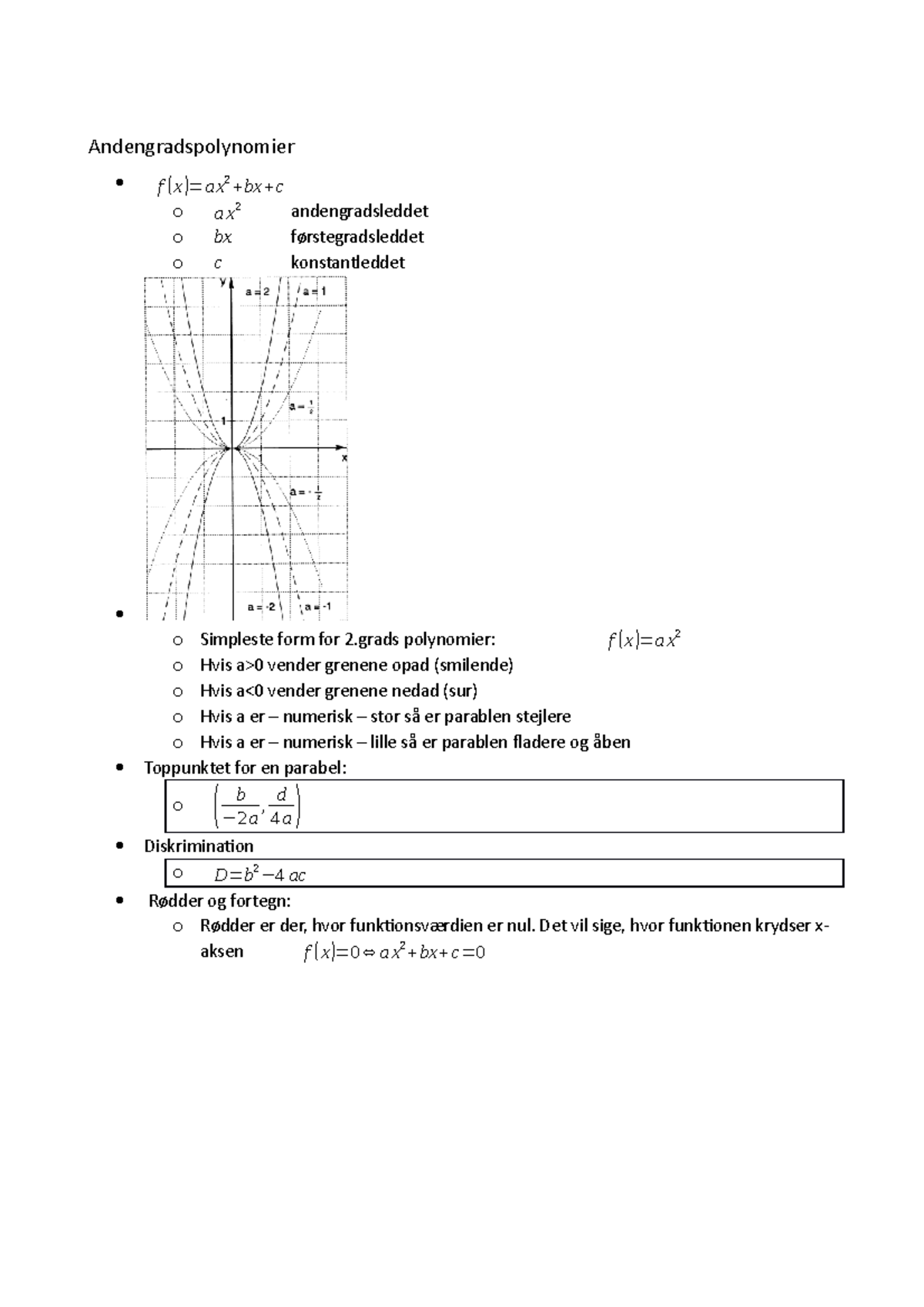 Andengradspolynomier - Andengradspolynomier F ( X )=a X 2 +bx +c O A X2 ...