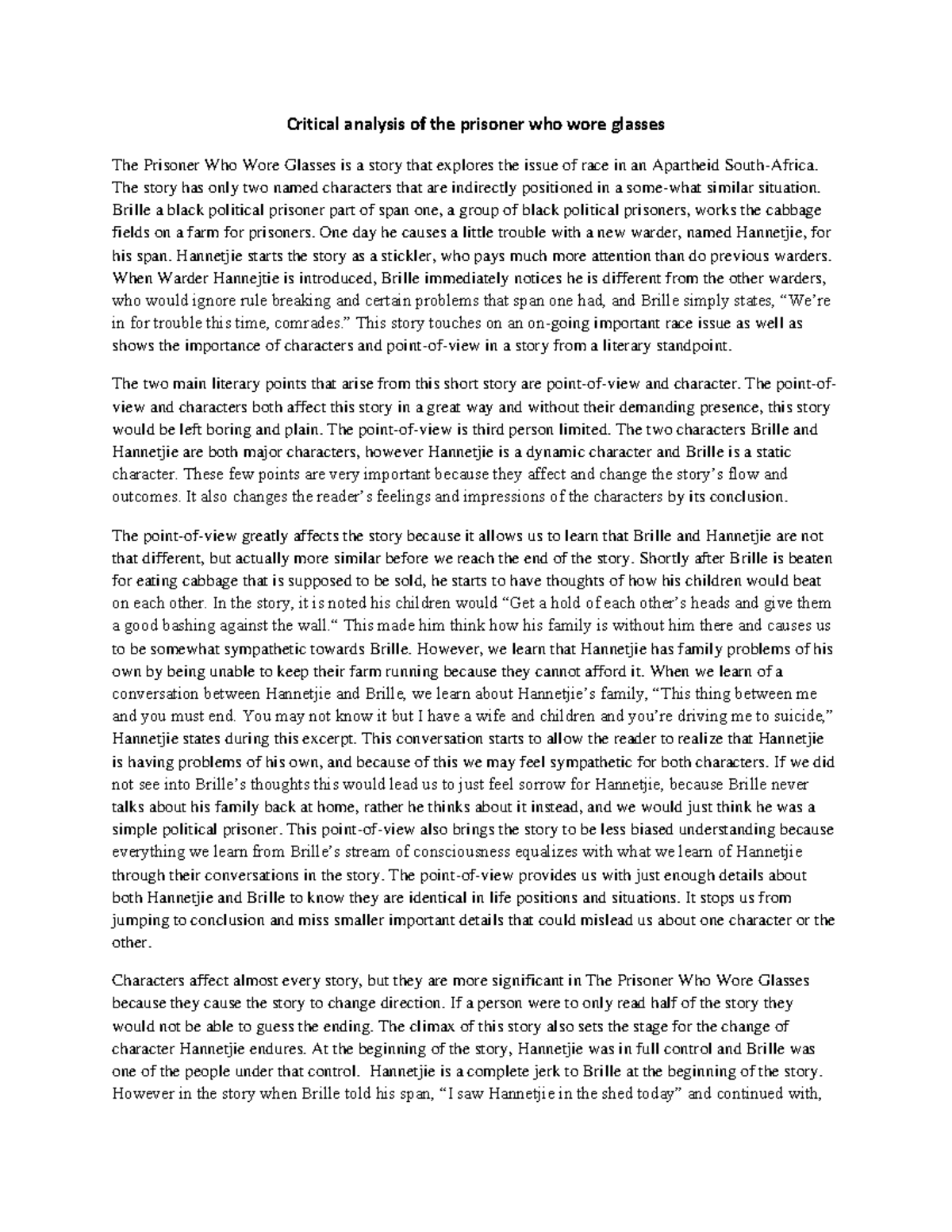 Summary Of The Prisoner Who Wore Glasses Critical analysis of the prisoner who wore glasses - The story has only