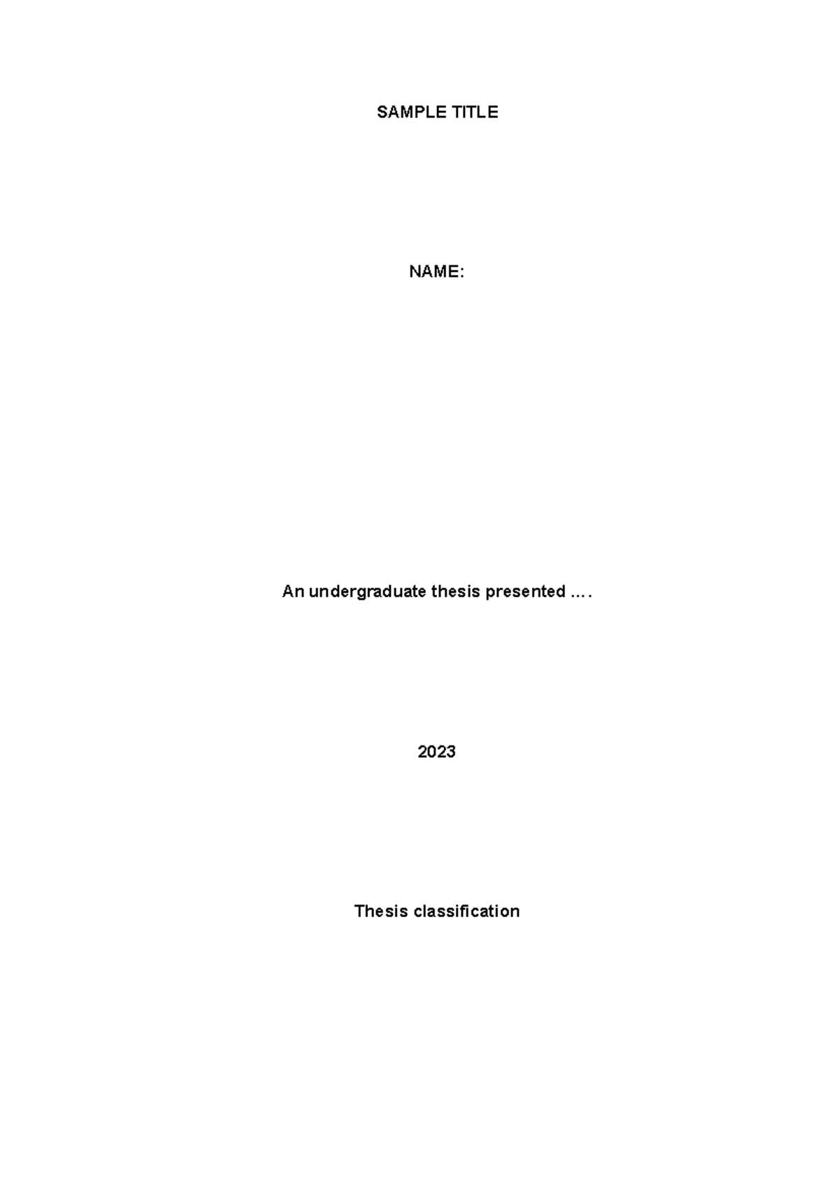 format of paper - SAMPLE TITLE NAME: An undergraduate thesis presented ...