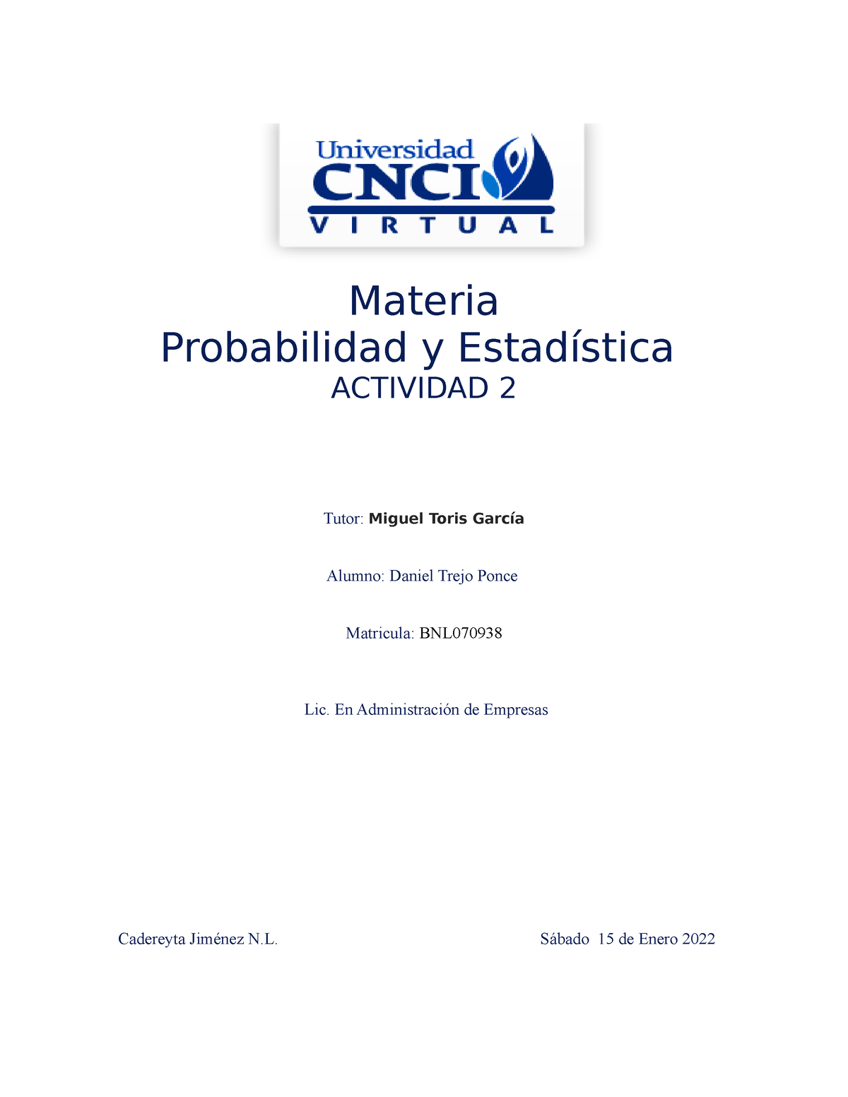 Actividad 2 Probabilidad Y Estadisticas - Materia Probabilidad Y ...