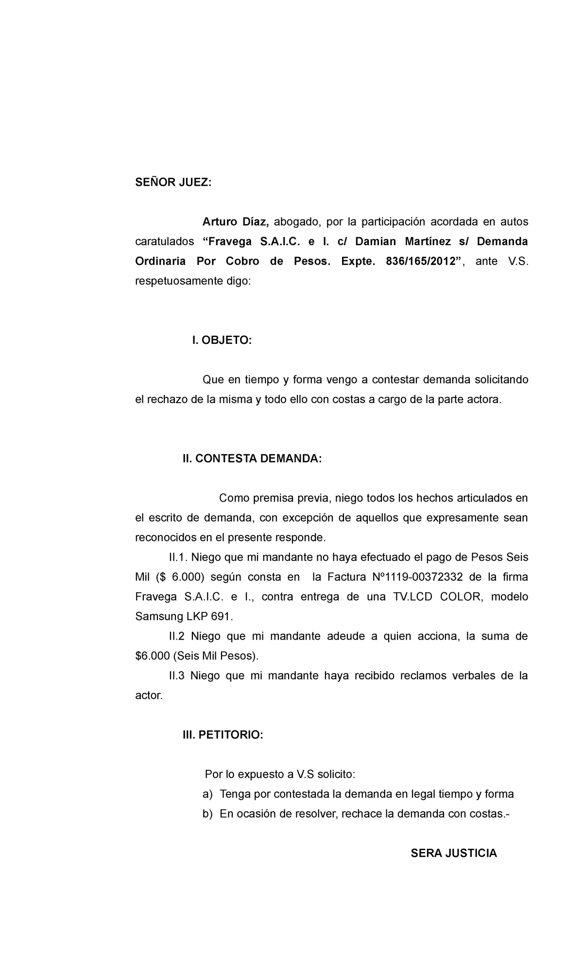 Contestacion De Demanda - SEÑOR JUEZ: Arturo Díaz, Abogado, Por La ...