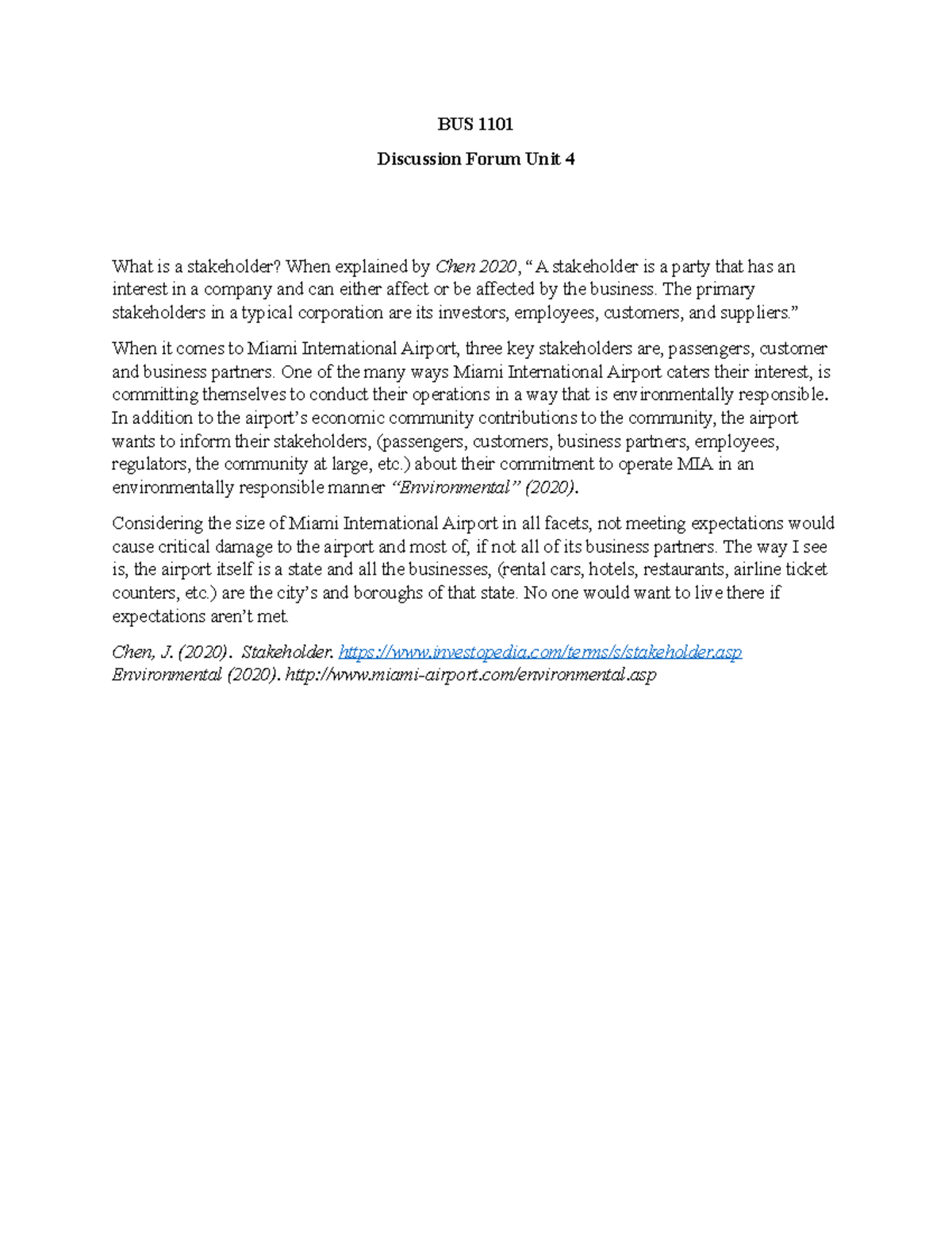 Discussion Unit 4 - Stakeholders - BUS 1101 Discussion Forum Unit 4 ...