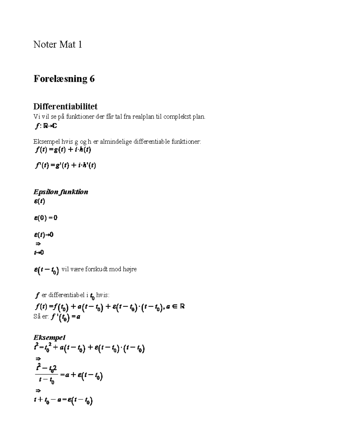 Noter - Mat 1 Fredag - Noter Mat 1 Forelæsning 6 Differentiabilitet Vi ...