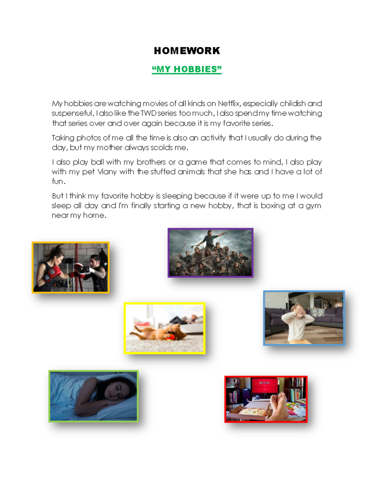 Mi Hobbies class 123 - HOMEWORK “MY HOBBIES” My hobbies are watching ...