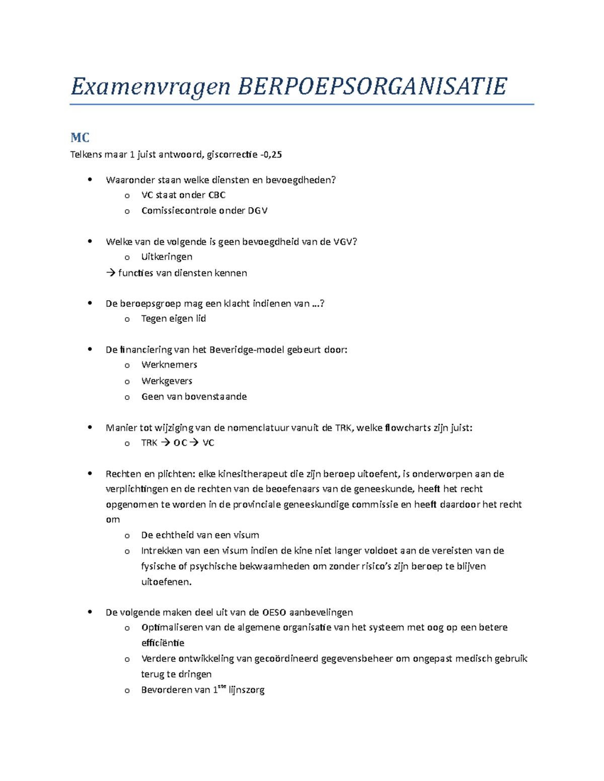 Proef/oefen Tentamen 2018, Vragen - Examenvragen BERPOEPSORGANISATIE MC ...