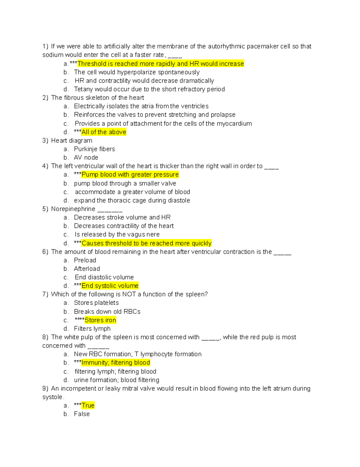 Anatomy 2 Exam 2 - If we were able to artificially alter the membrane ...