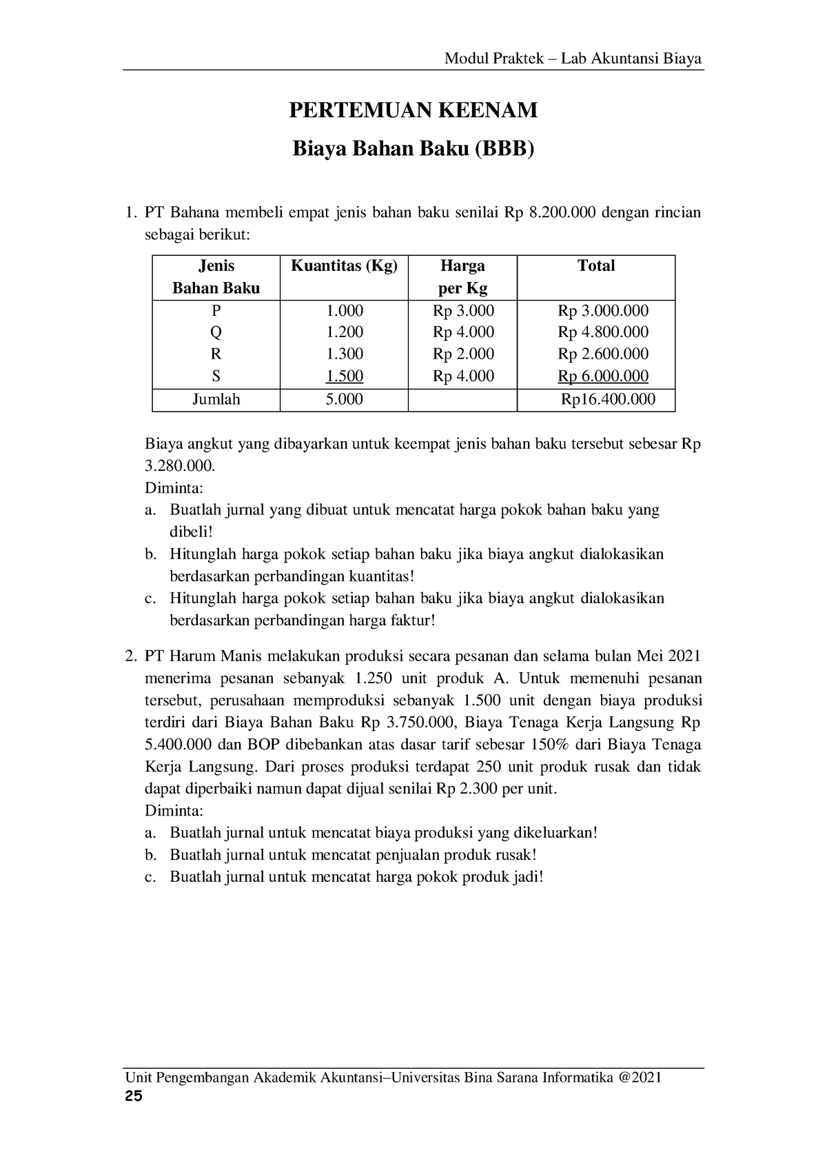 LAB AK BIAYA SOAL 6 - Modul Praktek – Lab Akuntansi Biaya PERTEMUAN ...