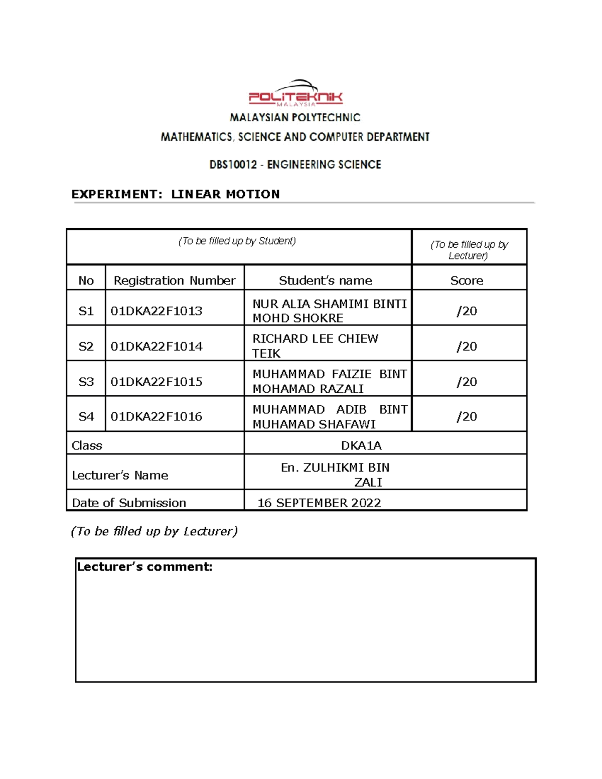 Report Linear Motion EXPERIMENT LINEAR MOTION (To be filled up by
