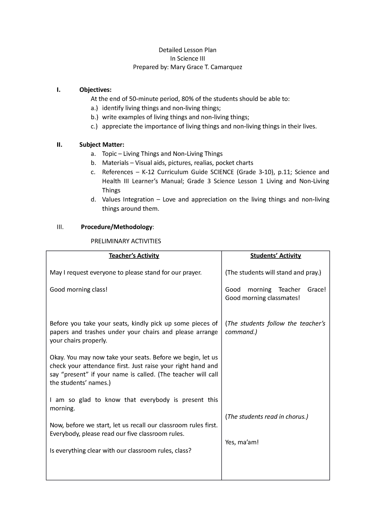 Detailed Lesson Plan - Camarquez I. Objectives: At the end of 50-minute ...