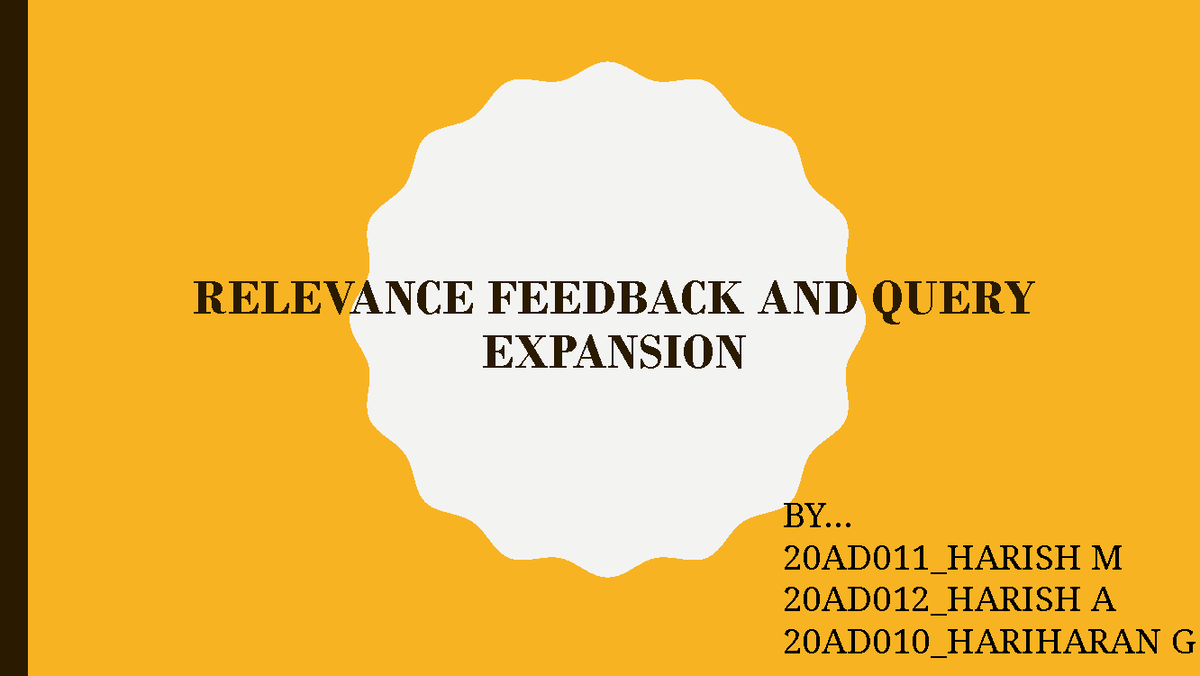 Relevance Feedback AND Query - RELEVANCE FEEDBACK AND QUERY EXPANSION ...