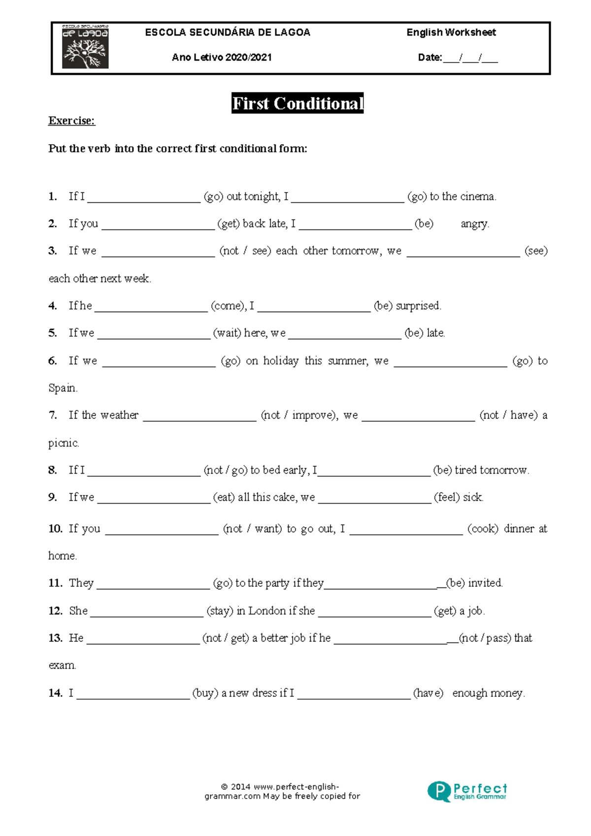 First conditional form - © 2014 perfect-english- grammar May be freely ...