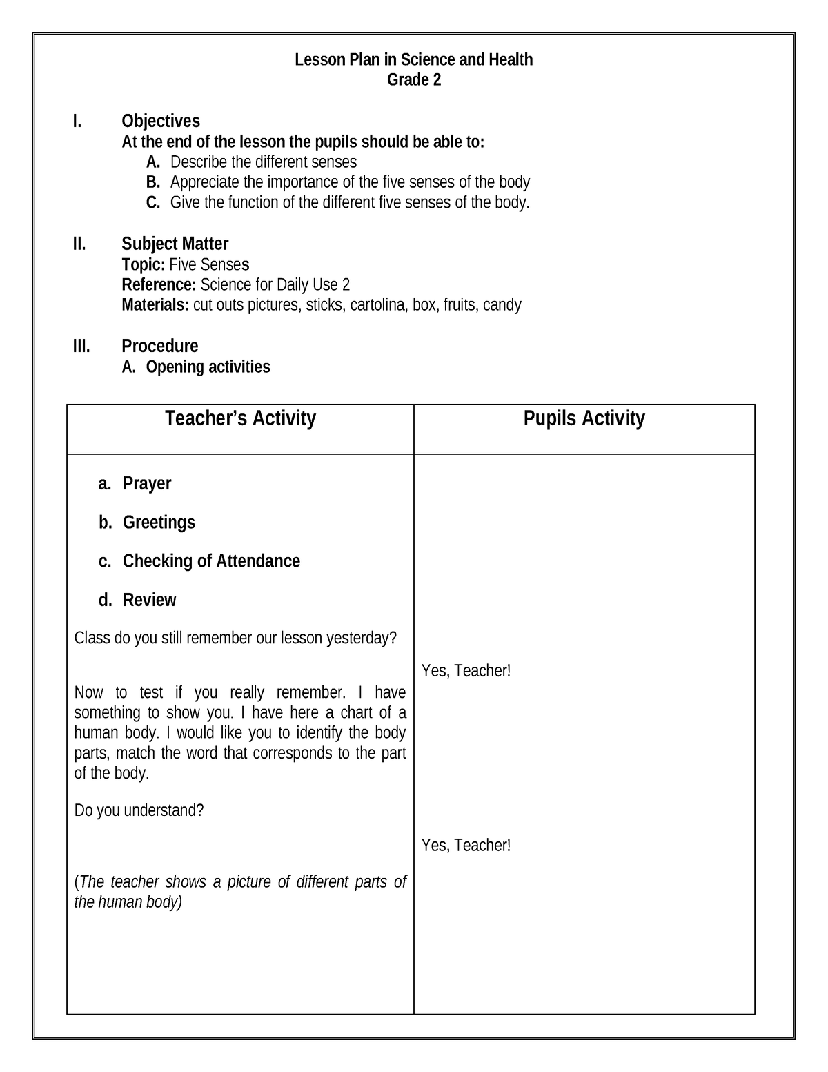 Lesson Plan in Science and Health Grade - Objectives At the end of the ...