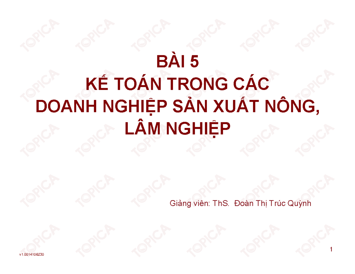 KT307 Bai5 v1 - dfasdf - BÀI 5 KẾ TOÁN TRONG CÁC DOANH NGHIỆP SẢN XUẤT ...