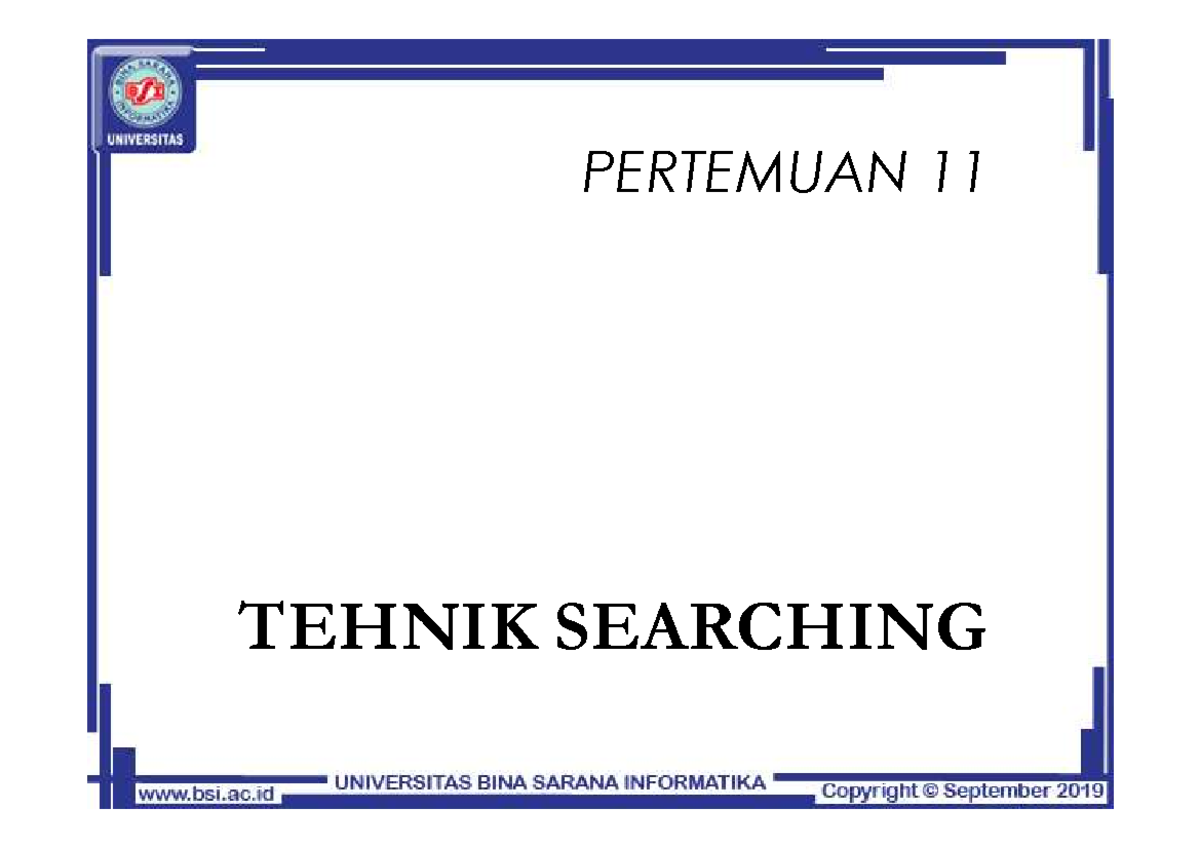 207-P11 Logaritma - PERTEMUAN 11 TEHNIK SEARCHING TEHNIK SEARCHING ...