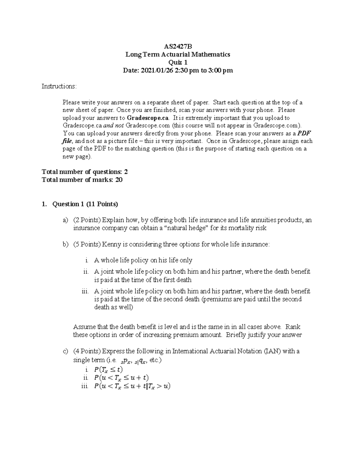 Quiz 1 2021 - Quiz - AS2427B Long Term Actuarial Mathematics Quiz 1 ...