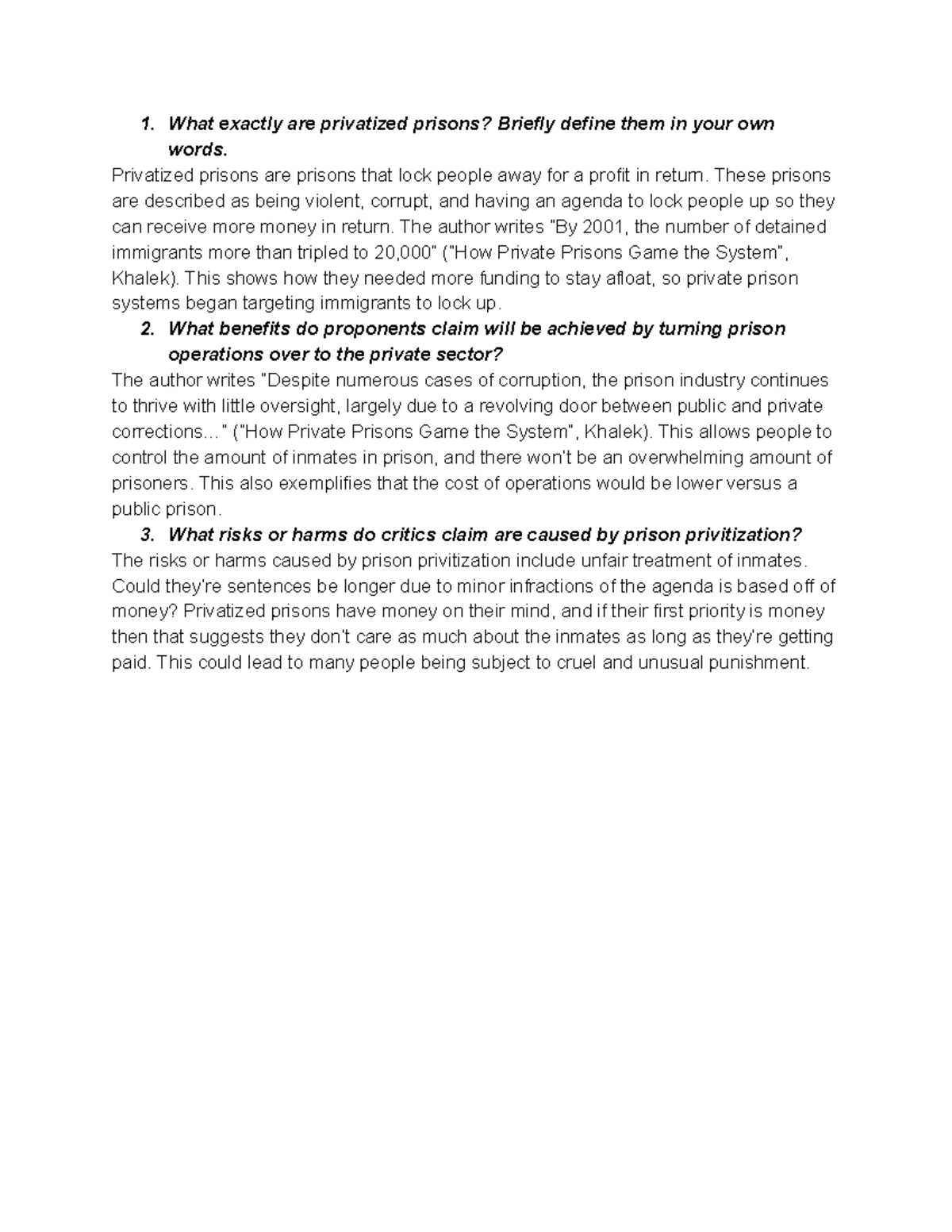 Prison Privitization 1. What exactly are privatized prisons? Briefly