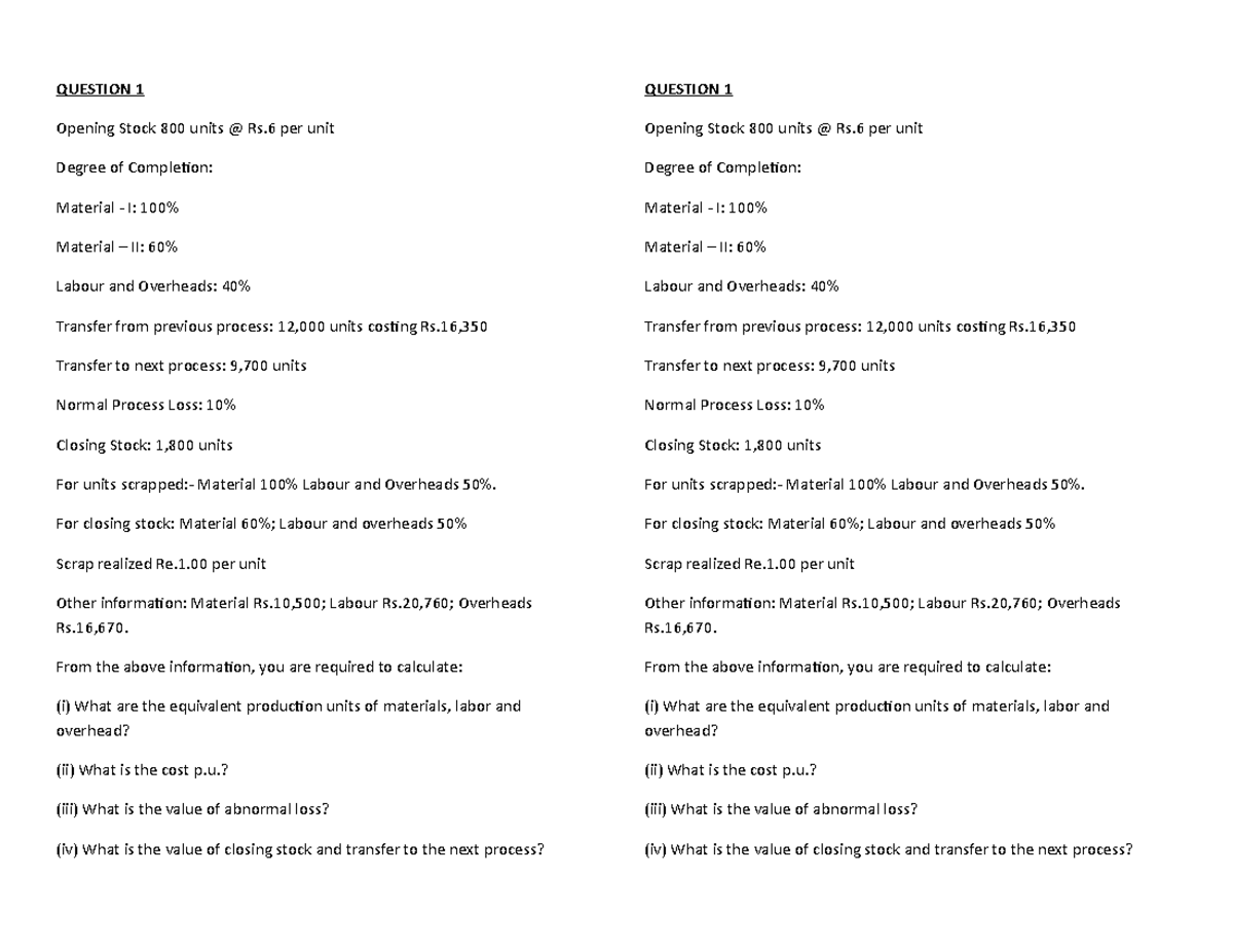 Process Costing - COST ACCOUNTING QUESTIONS - QUESTION 1 Opening Stock ...