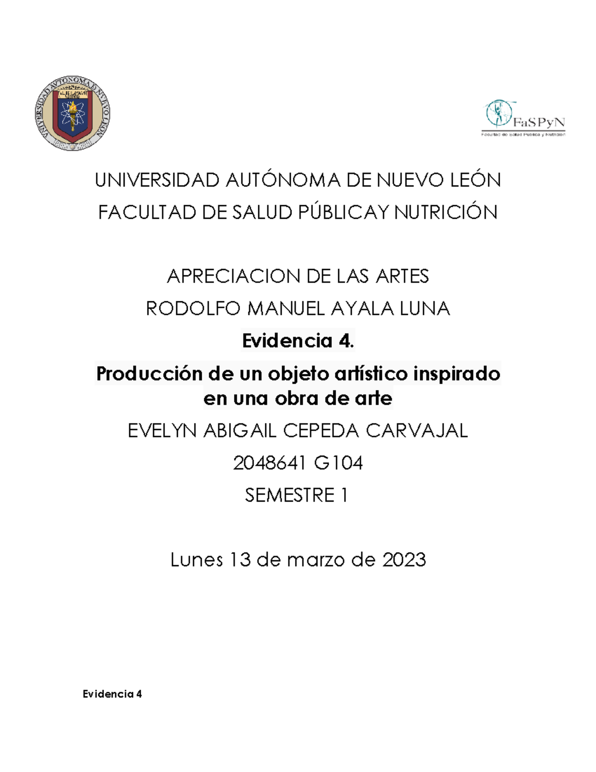Evidencia 4 Artes - UNIVERSIDAD AUTÓNOMA DE NUEVO LEÓN FACULTAD DE ...