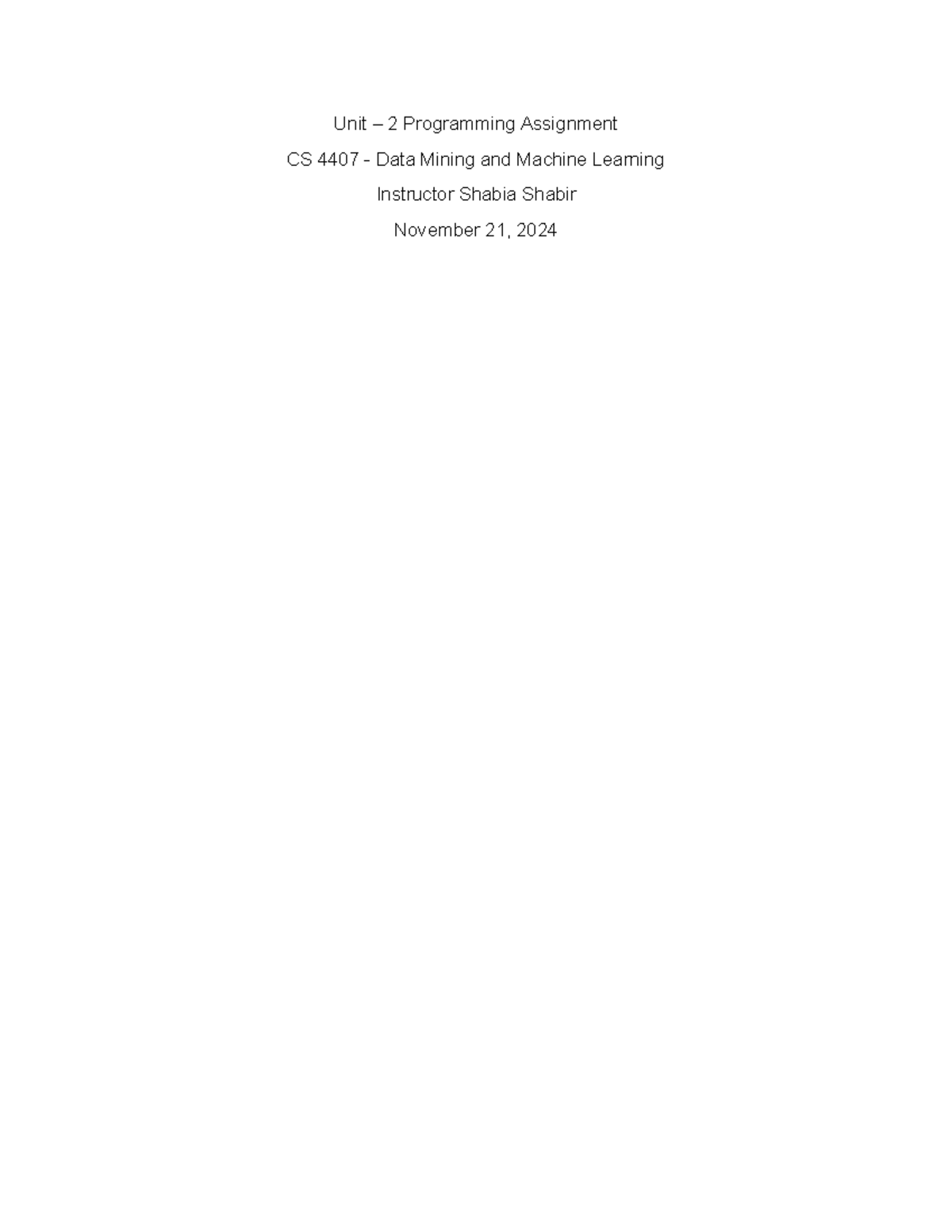 Unit-2 Programming Assignment - Unit – 2 Programming Assignment CS 4407 ...