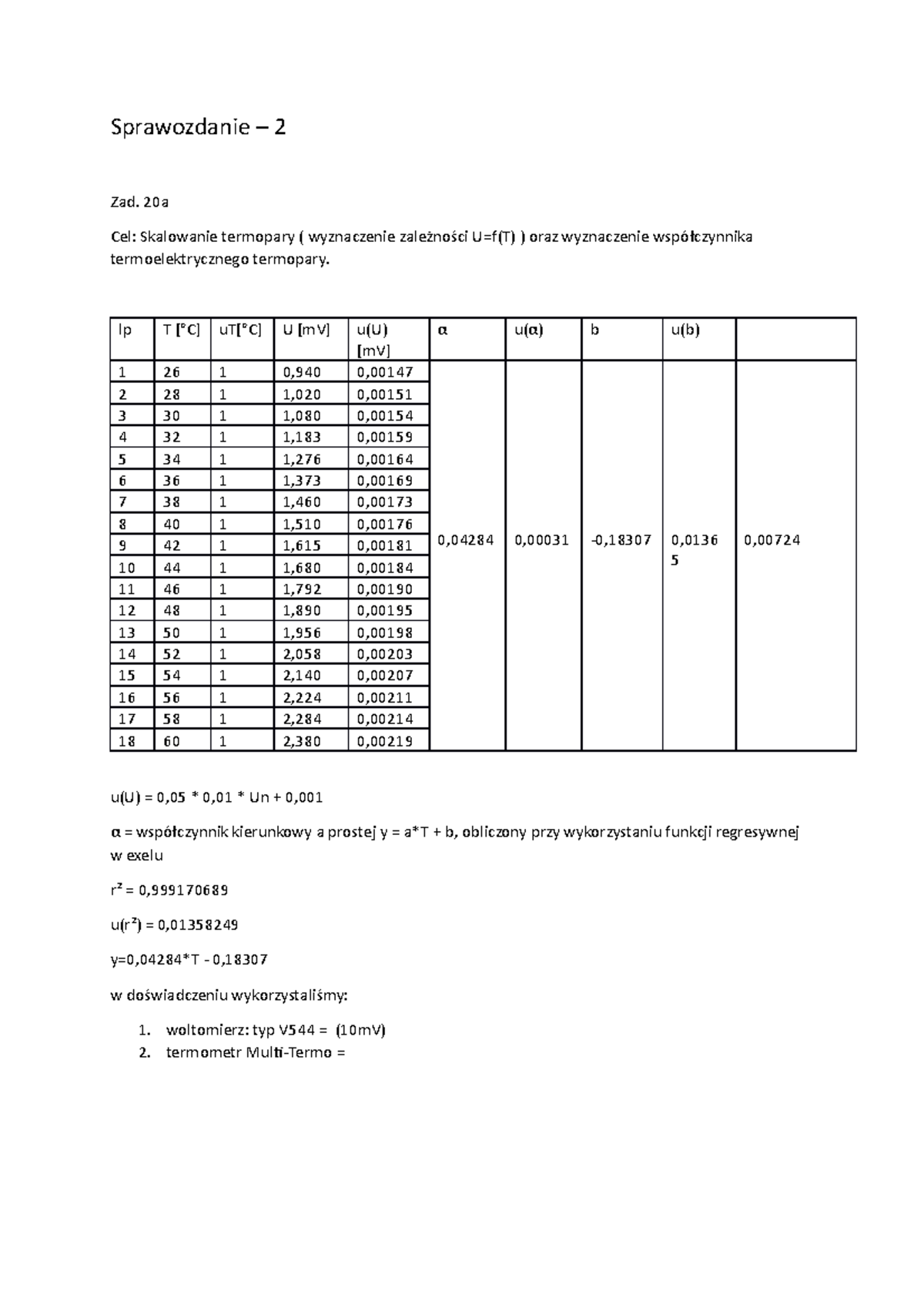 Sprawozdanie 2 - Fizyka - Sprawozdanie – 2 Zad. 20a Cel: Skalowanie ...