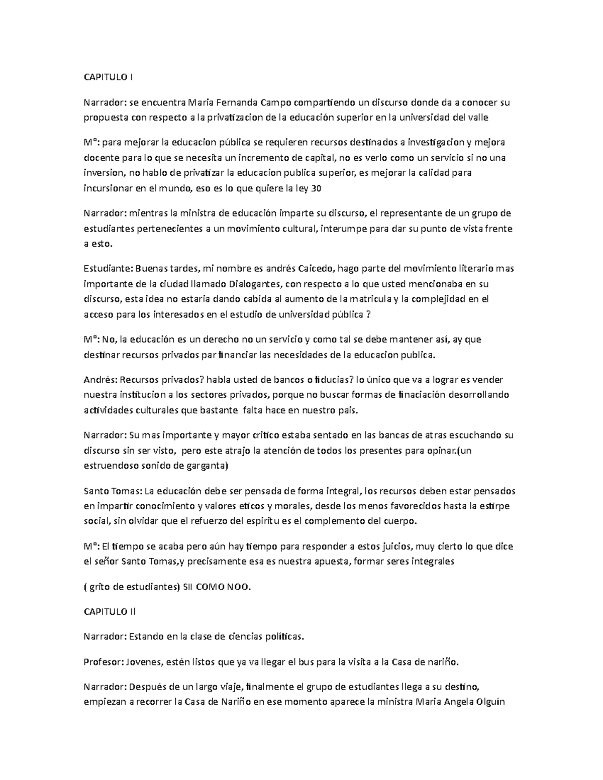 Radio Novela Actividad en clase CAPITULO I Narrador se encuentra Maria Fernanda Campo Studocu