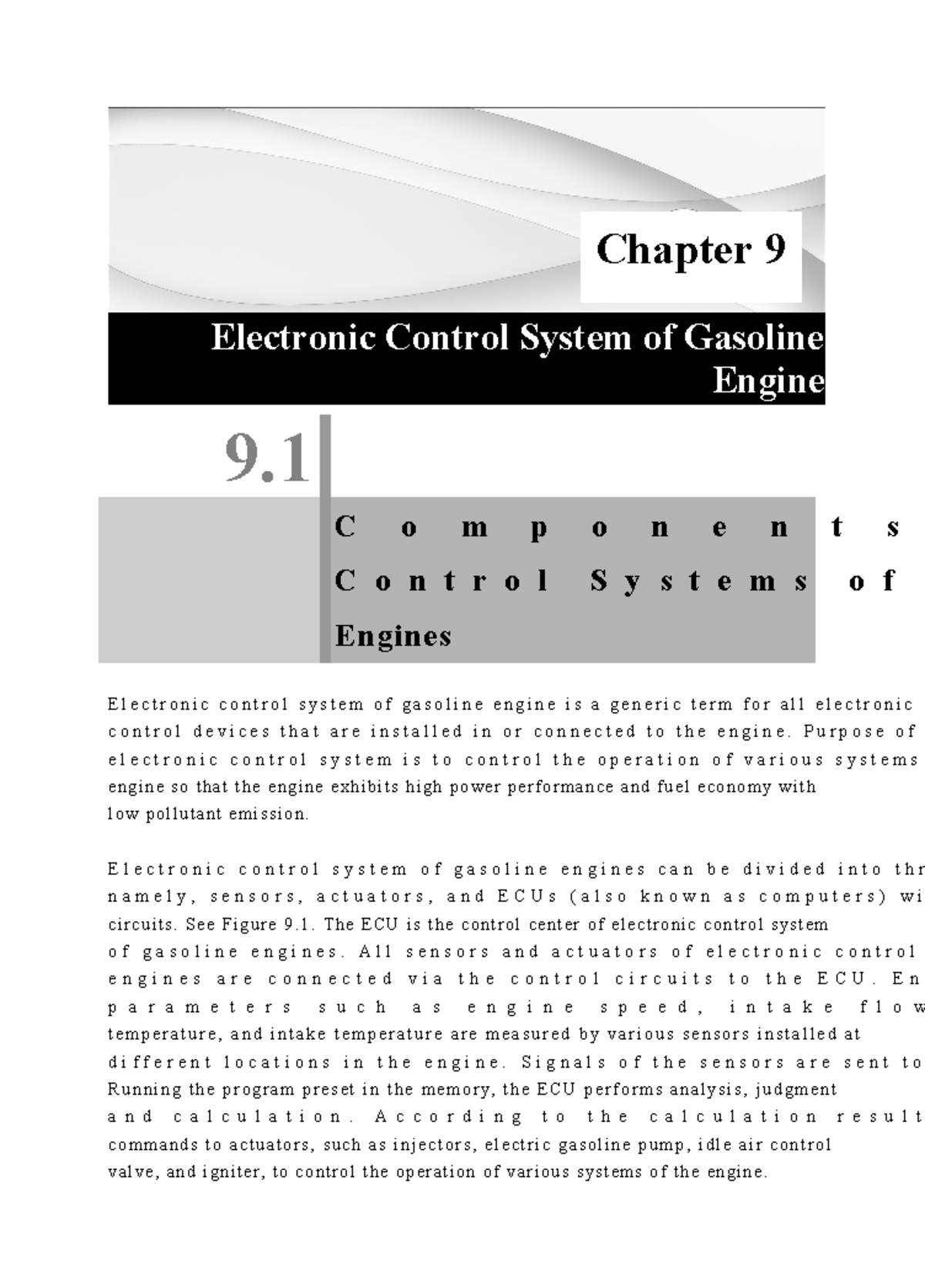 Electronic Control Systems of Gasoline Engines 9. C o m p o n e n t s C o n t r o l S y s t e