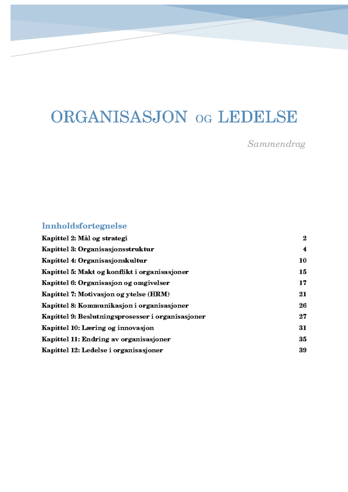 Organisasjon Og Ledelse Sammendrag - ORGANISASJON OG LEDELSE Sammendrag ...