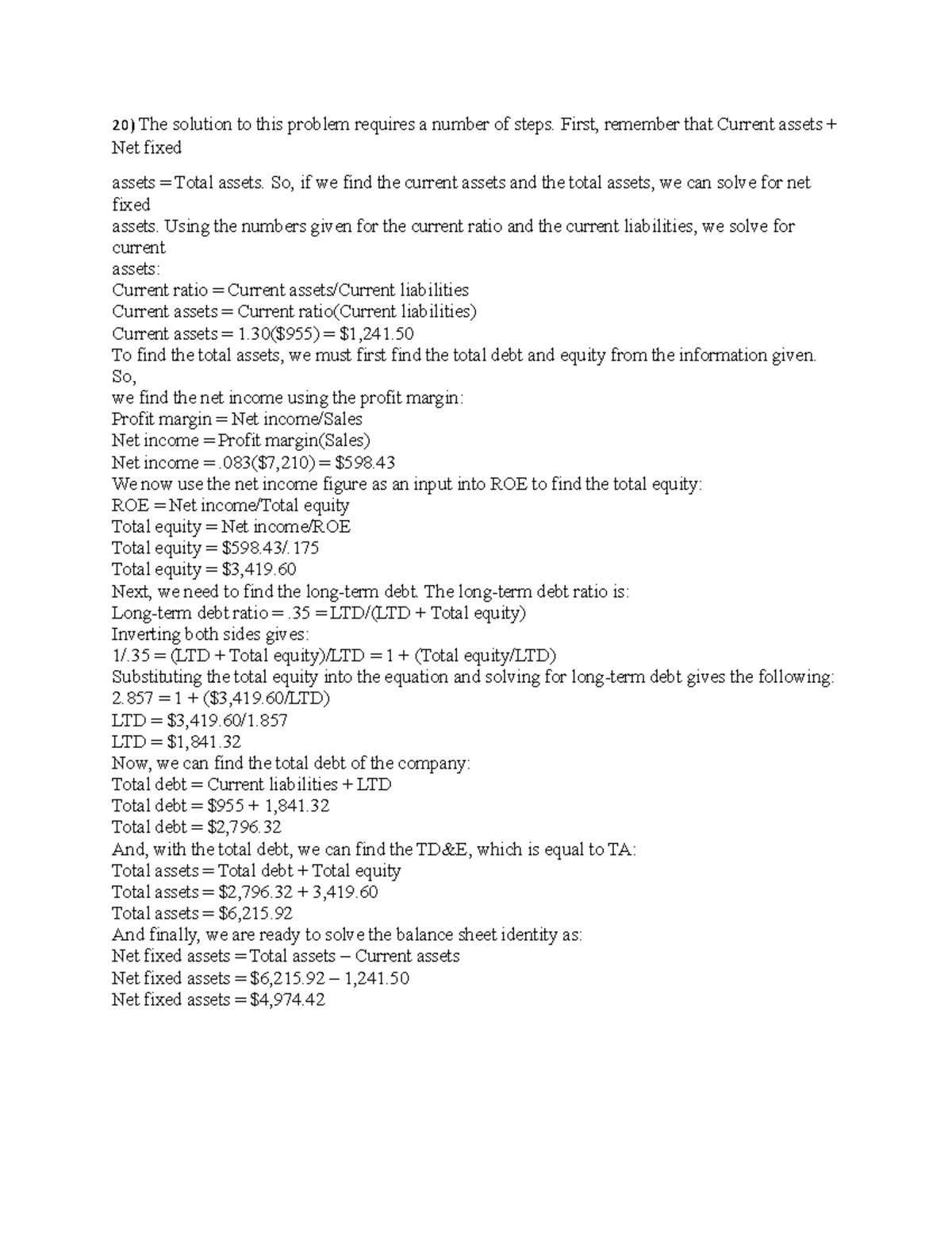 Fin 330 assignment - 20) The solution to this problem requires a number ...