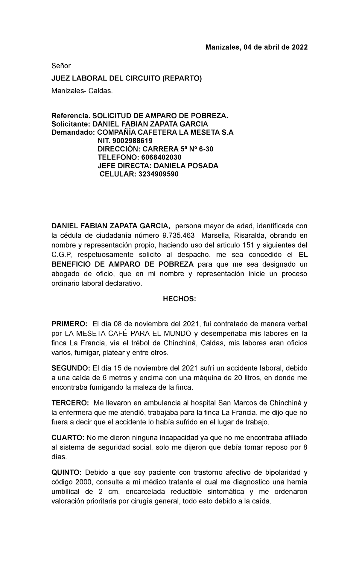 Amparo DE Pobreza DE Daniel Fabian - Manizales, 04 de abril de 2022 Señor  JUEZ LABORAL DEL CIRCUITO - Studocu