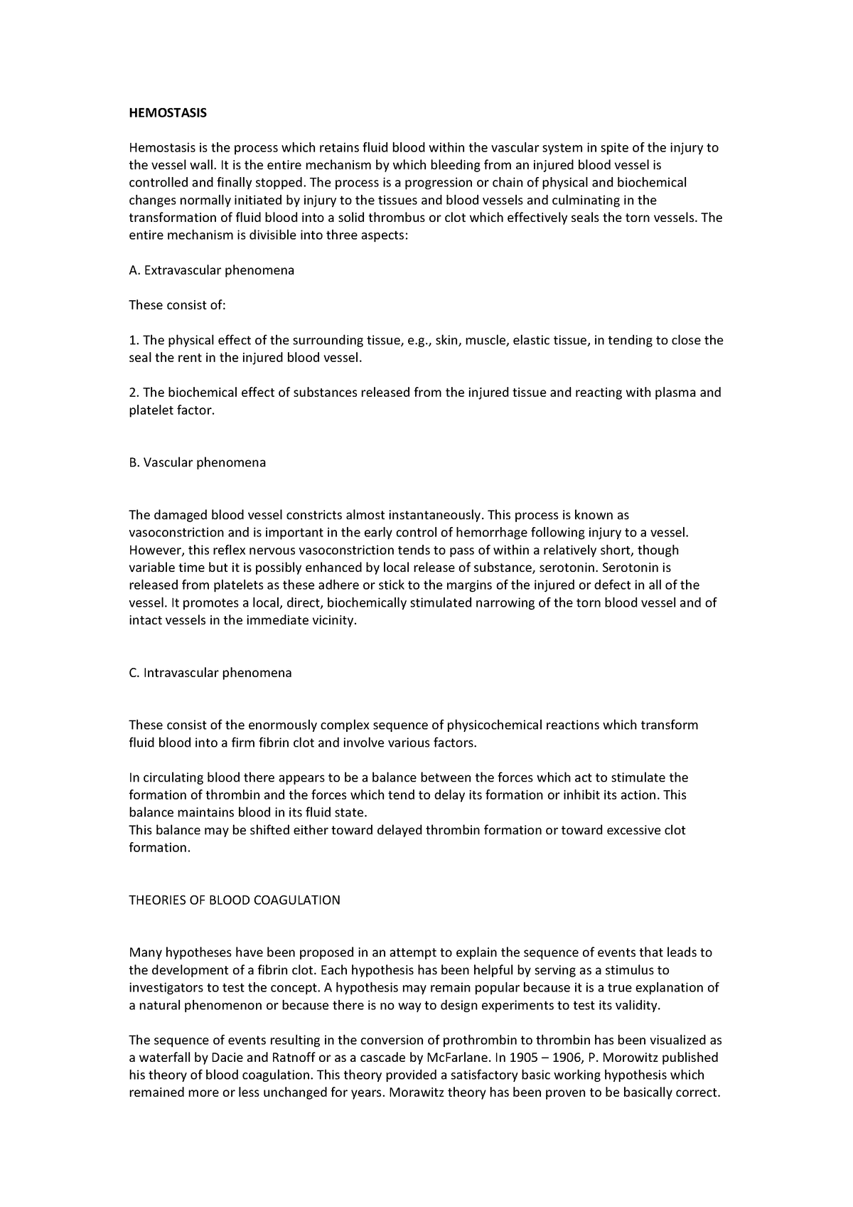 Hemostasis NOTES - HEMOSTASIS Hemostasis is the process which retains ...