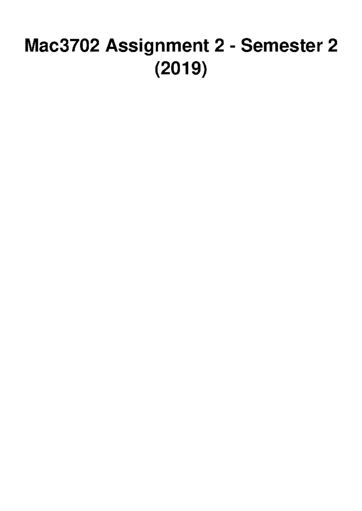 MAC3702 Assignment 2 - Mac3702 Assignment 2 - Semester 2 (2019) To: The ...